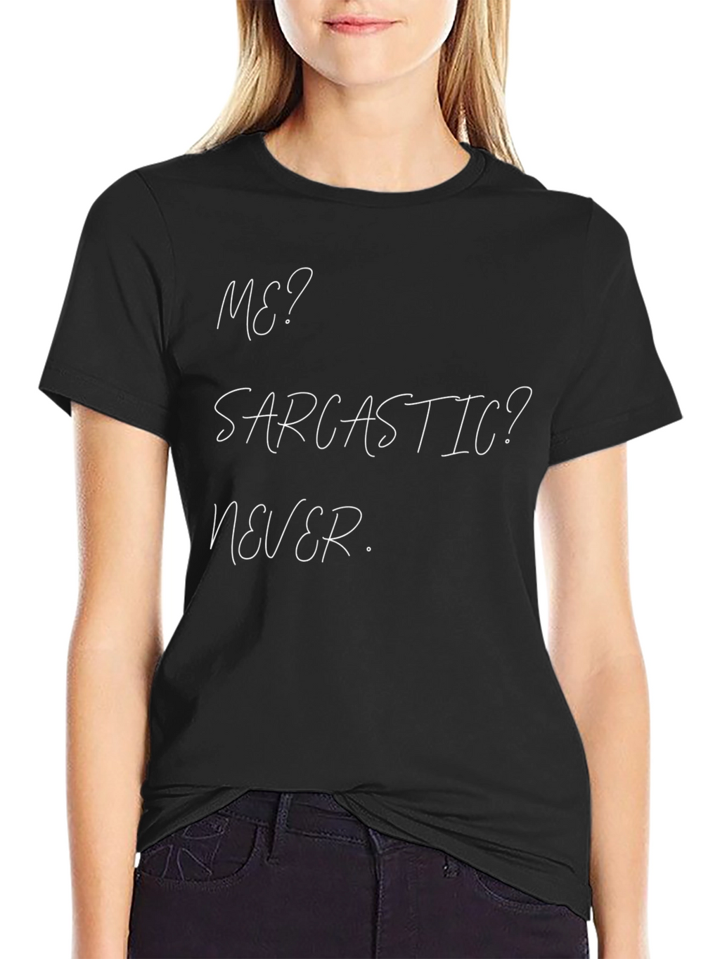 Sarcastic Never T-Shirt Funny Humor