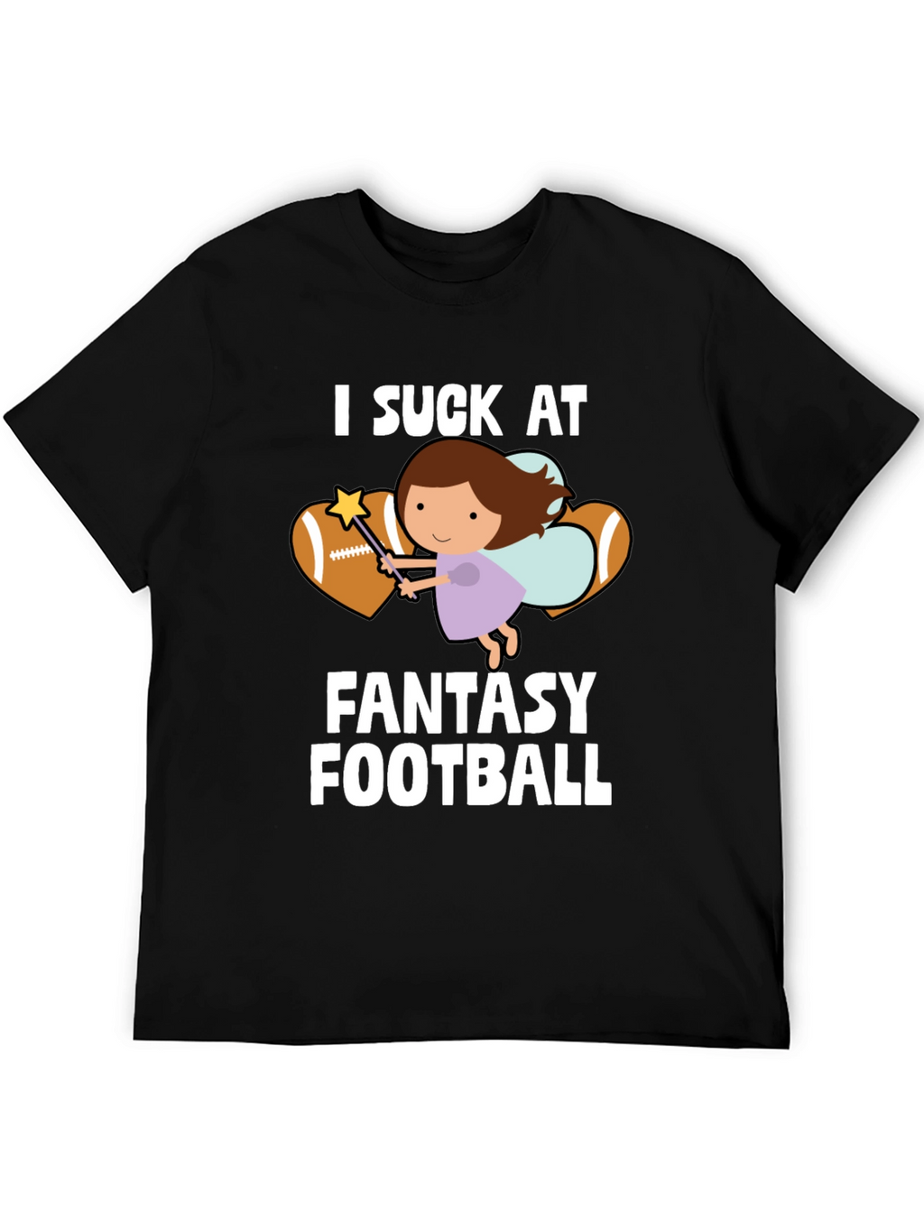 I Suck At Fantasy Football T-Shirt