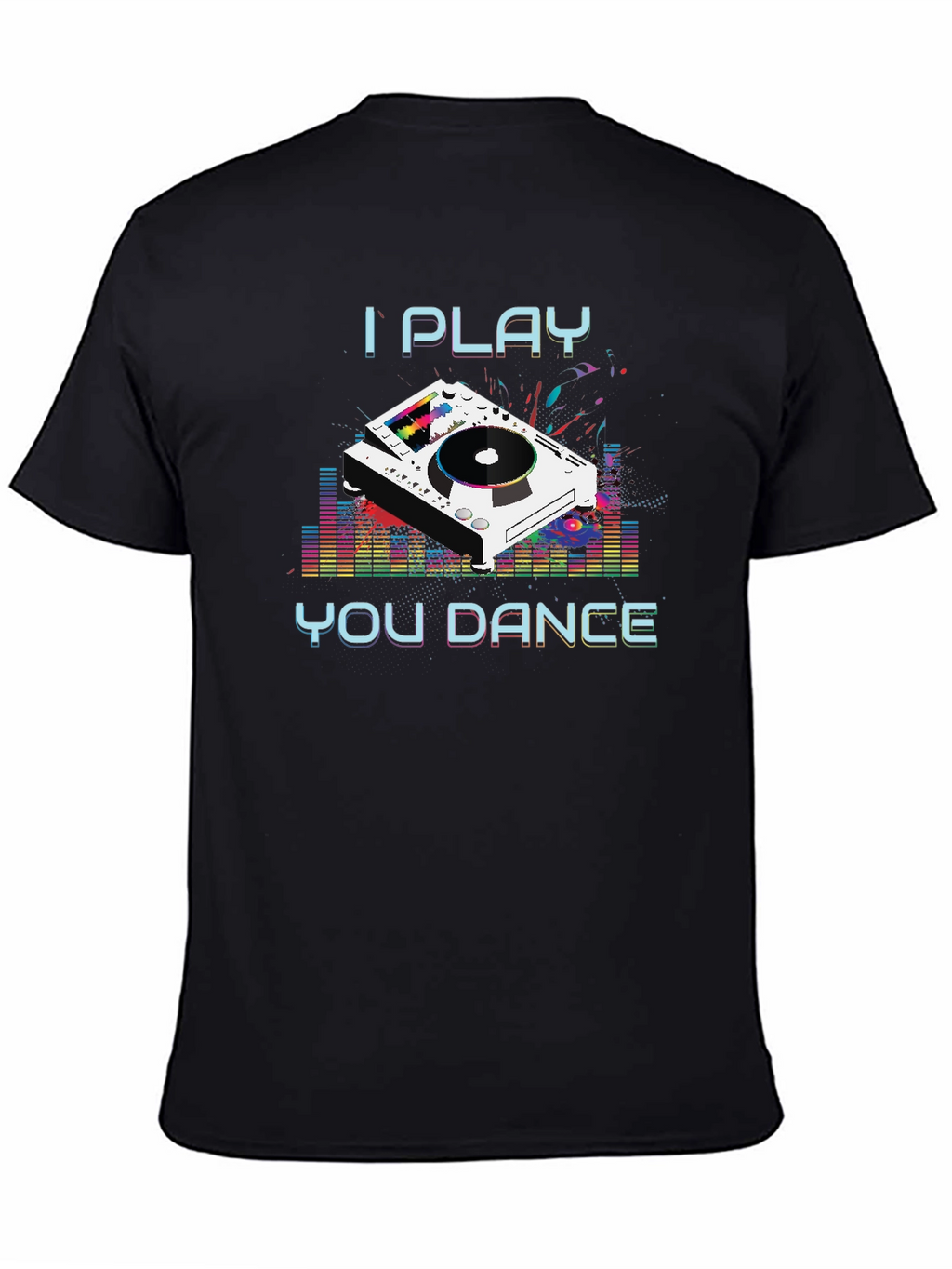 I Play You Dance Graphic Tee