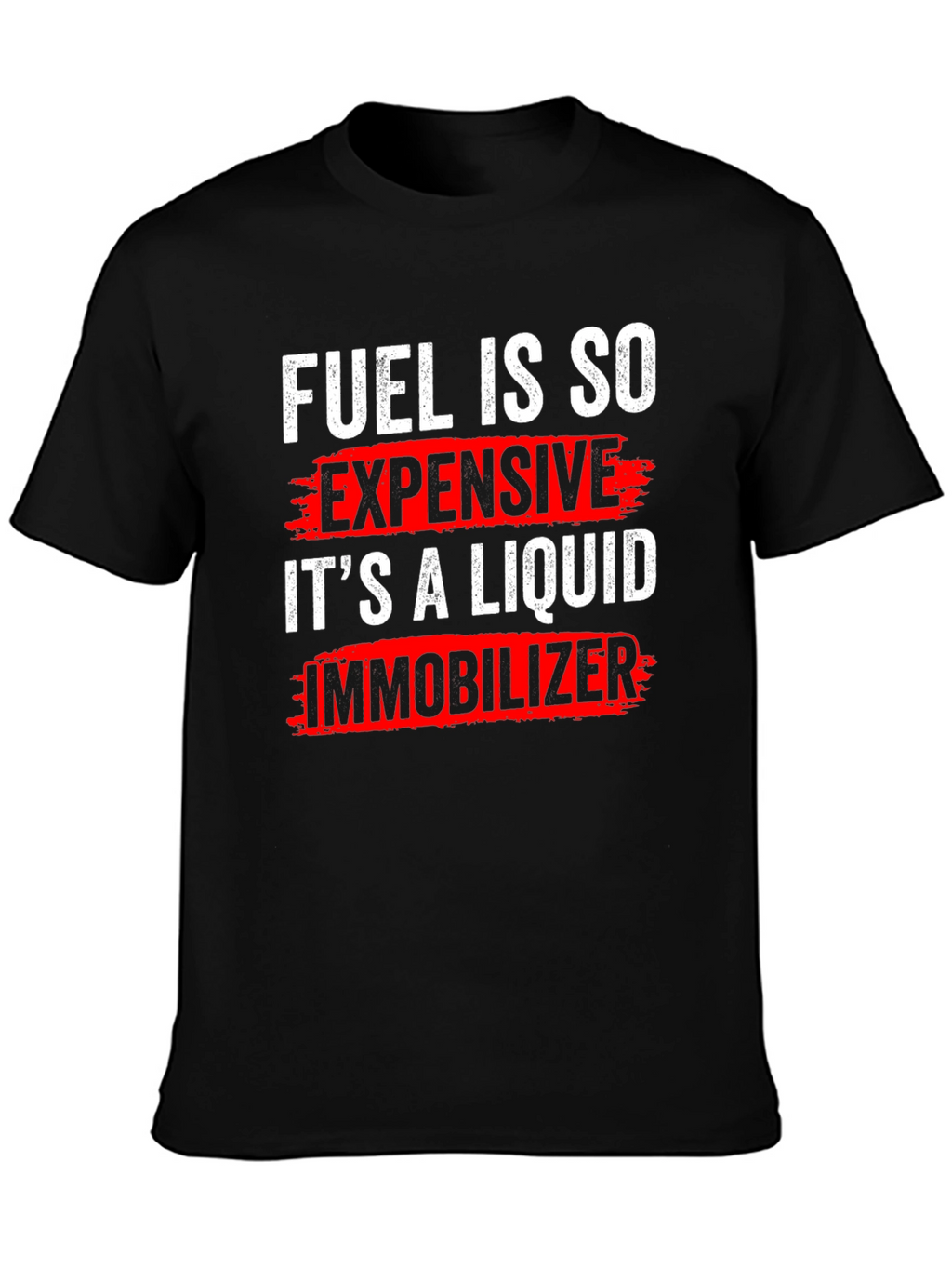 Fuel is So Expensive Graphic Tee