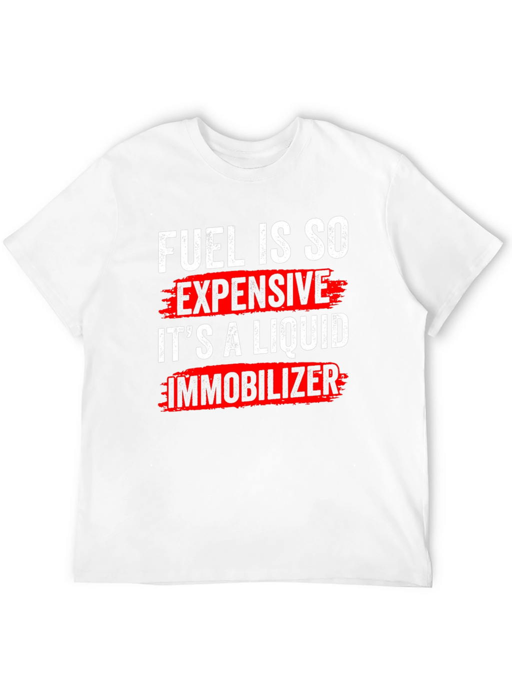 Fuel is So Expensive Graphic Tee