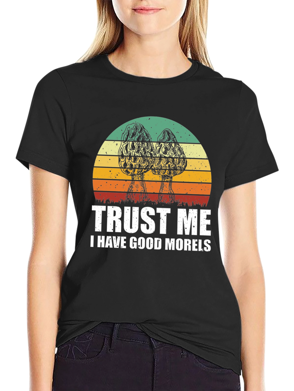 Trust Me I Have Good Morels T-Shirt