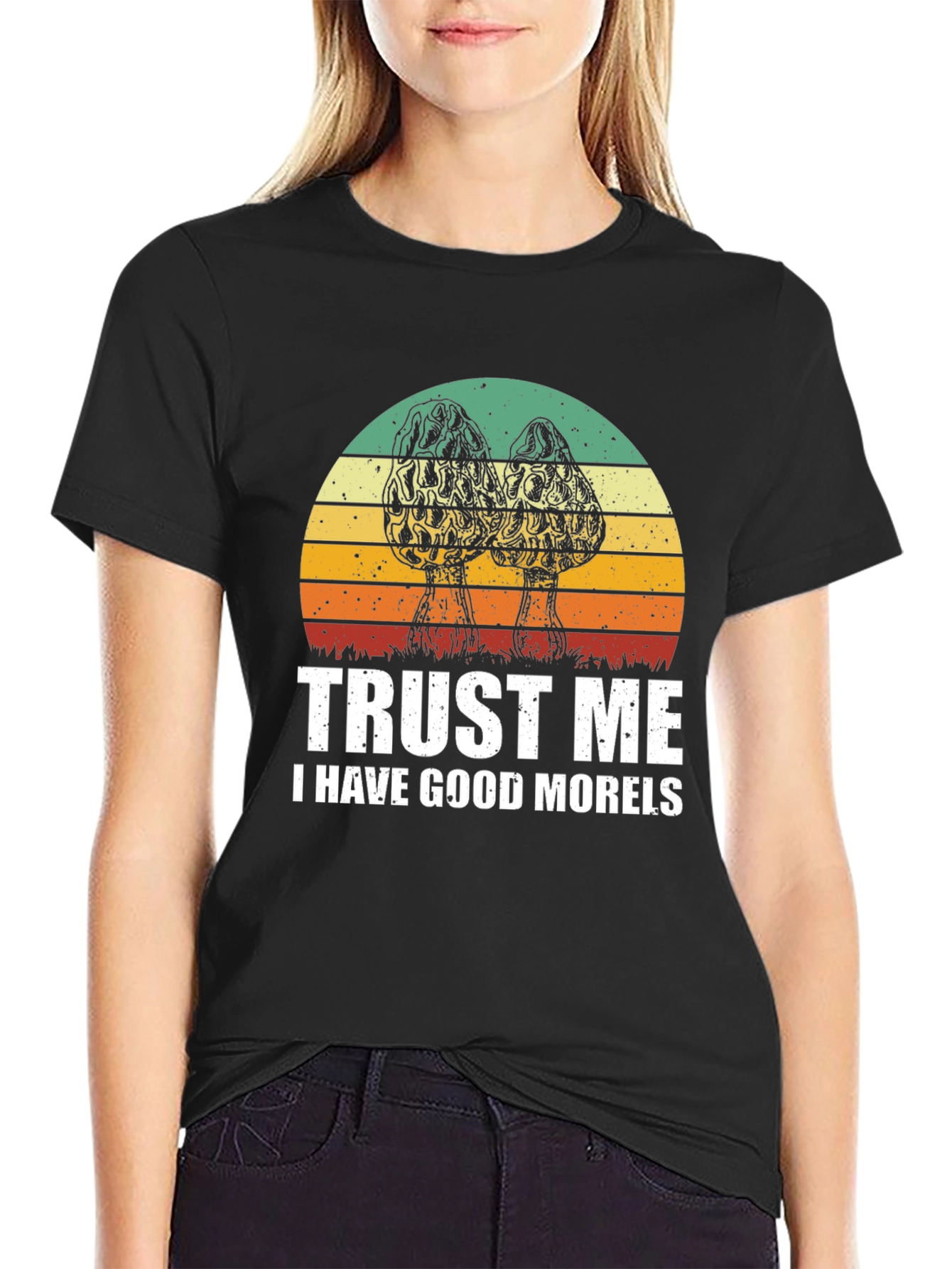 Trust Me I Have Good Morels T-Shirt