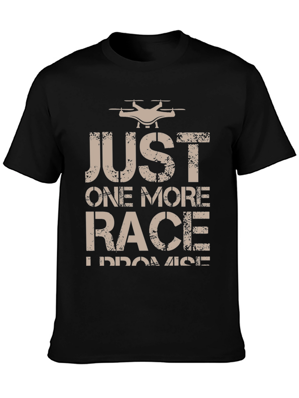 Drone Racing T-Shirt - Just One More Race