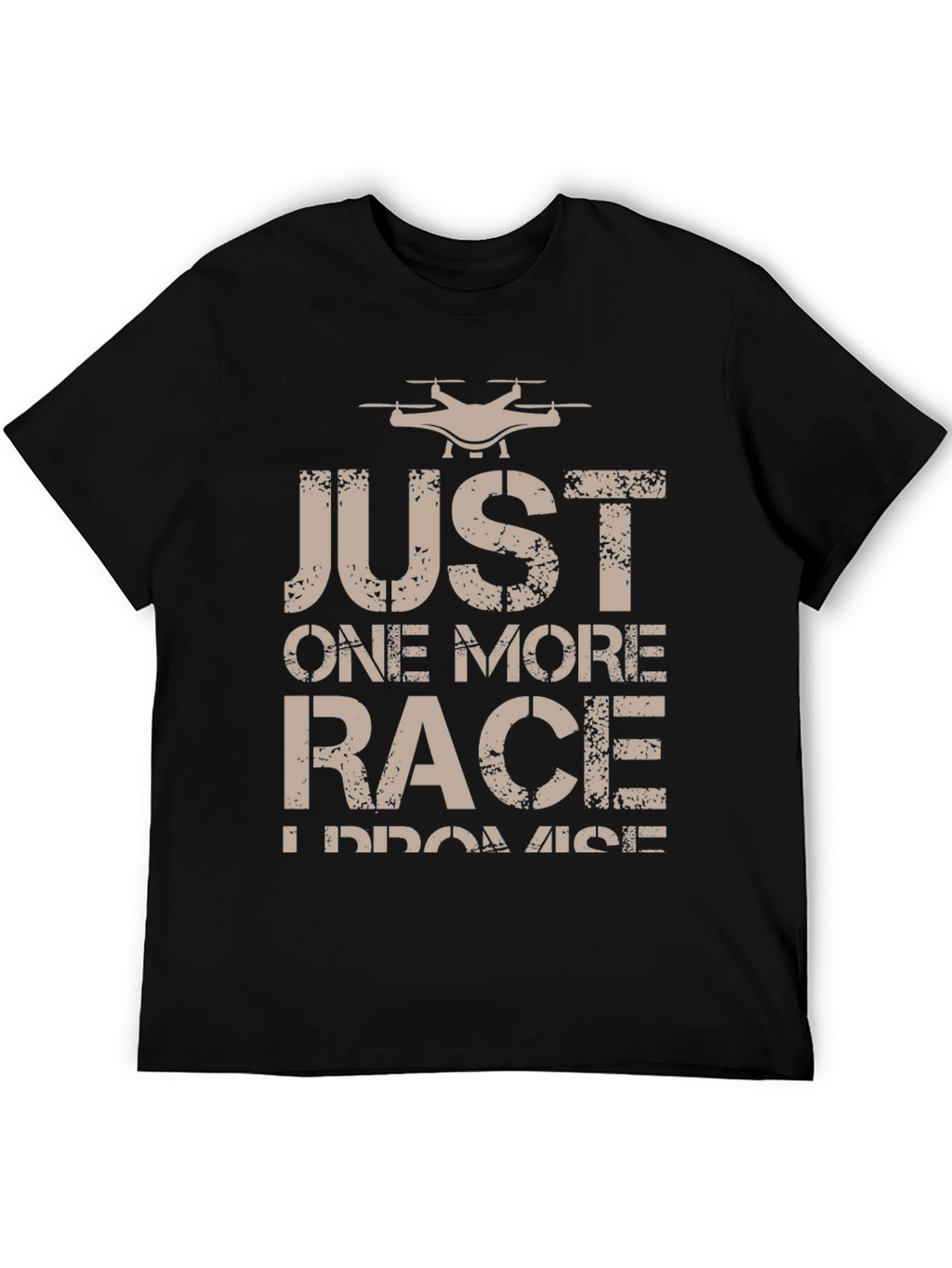 Drone Racing T-Shirt - Just One More Race