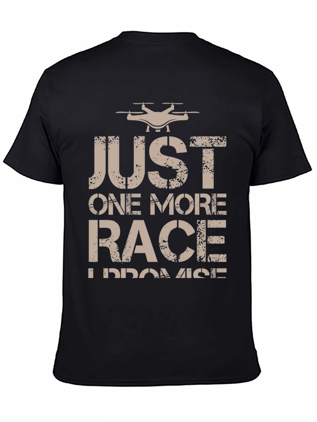 Drone Racing T-Shirt - Just One More Race
