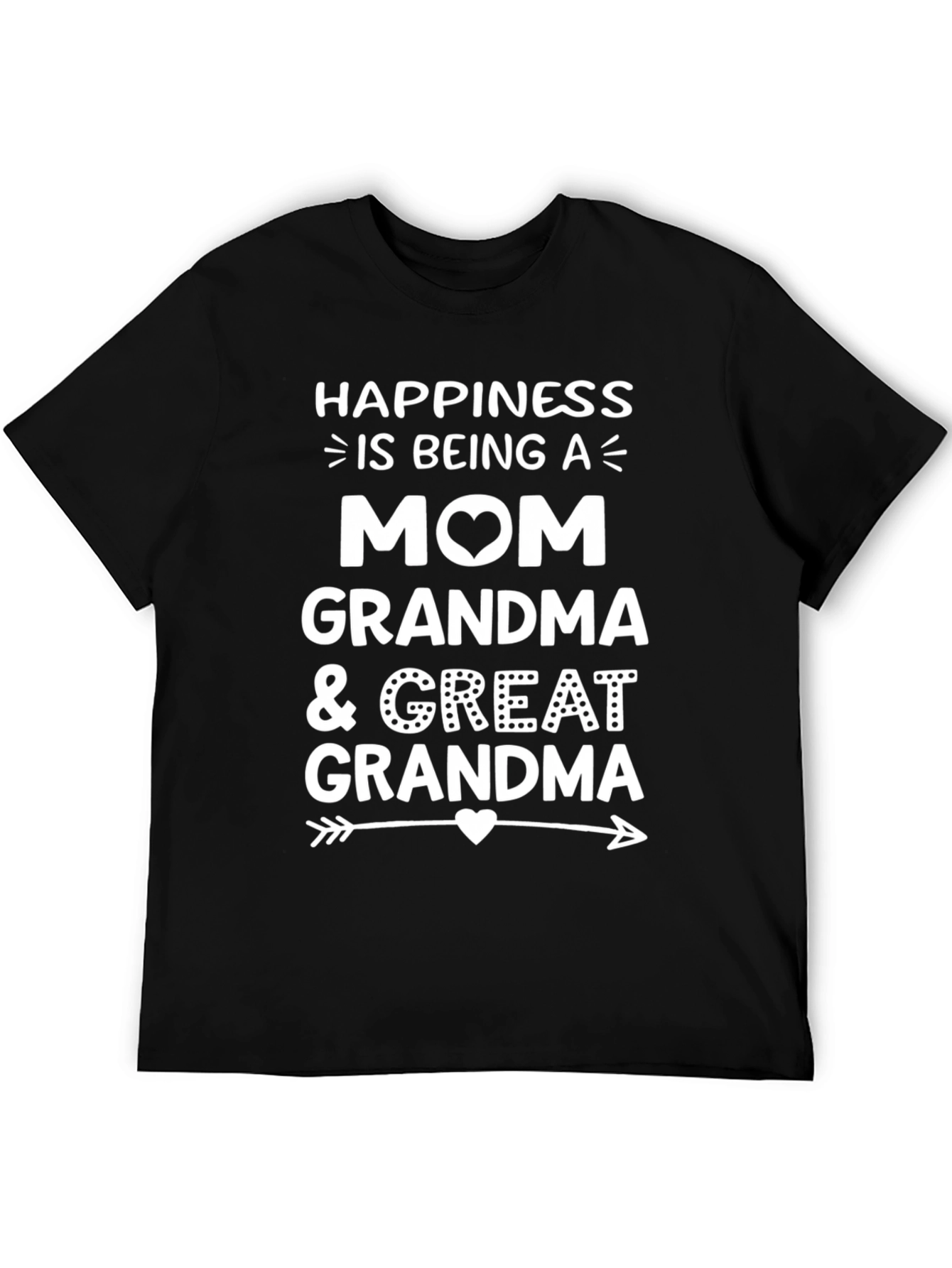 Happiness is Being a Mom Grandma Great Grandma T-Shirt