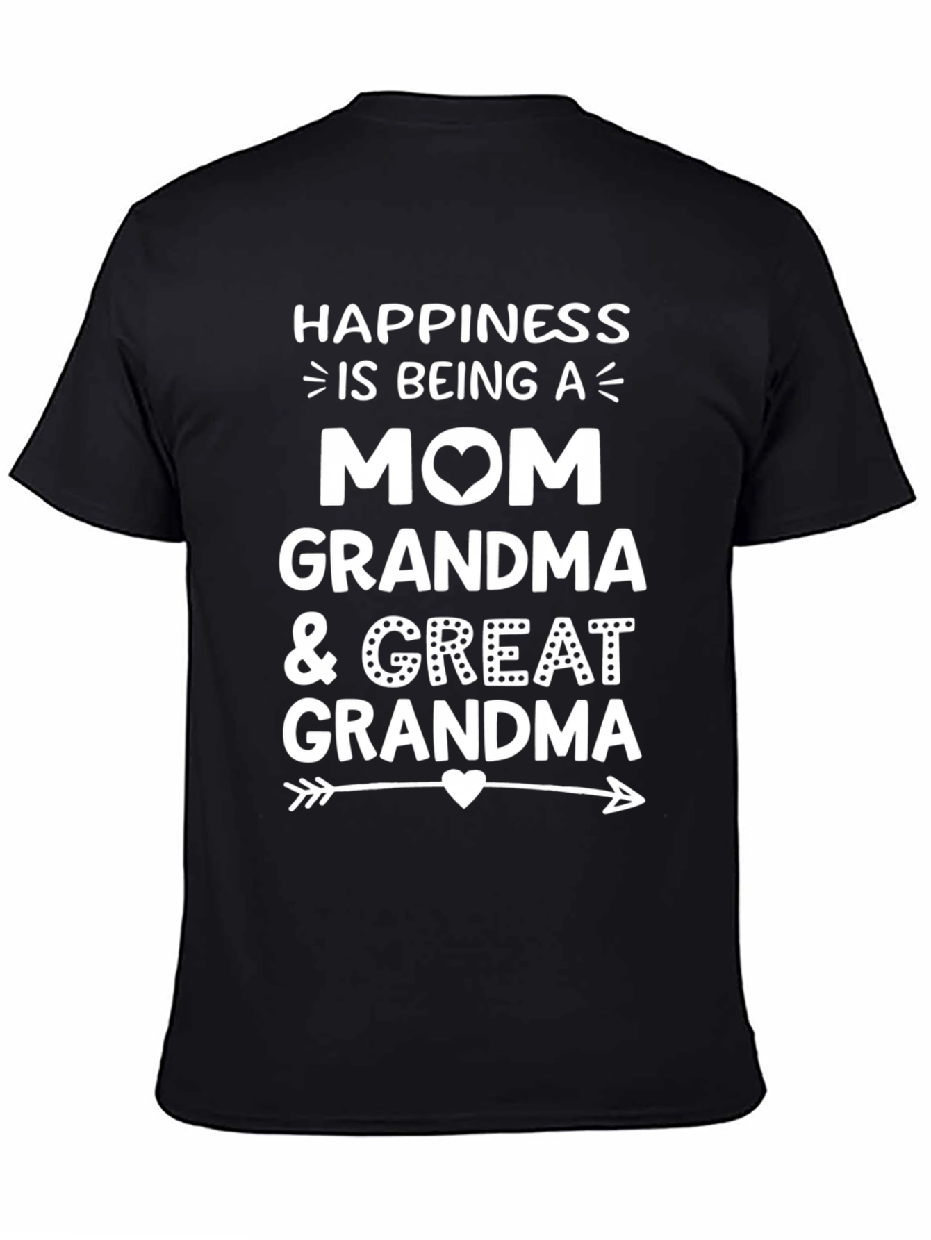 Happiness is Being a Mom Grandma Great Grandma T-Shirt