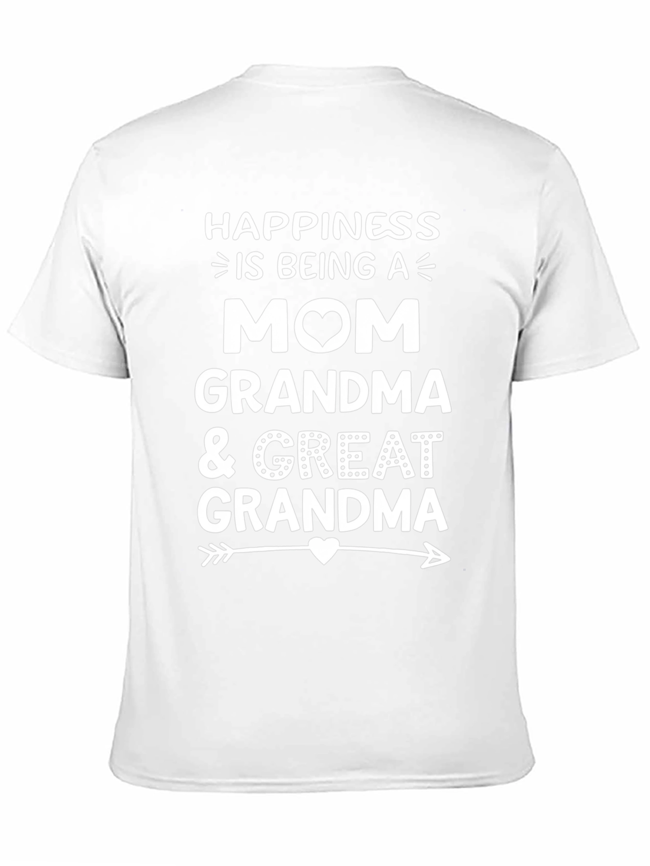 Happiness is Being a Mom Grandma Great Grandma T-Shirt