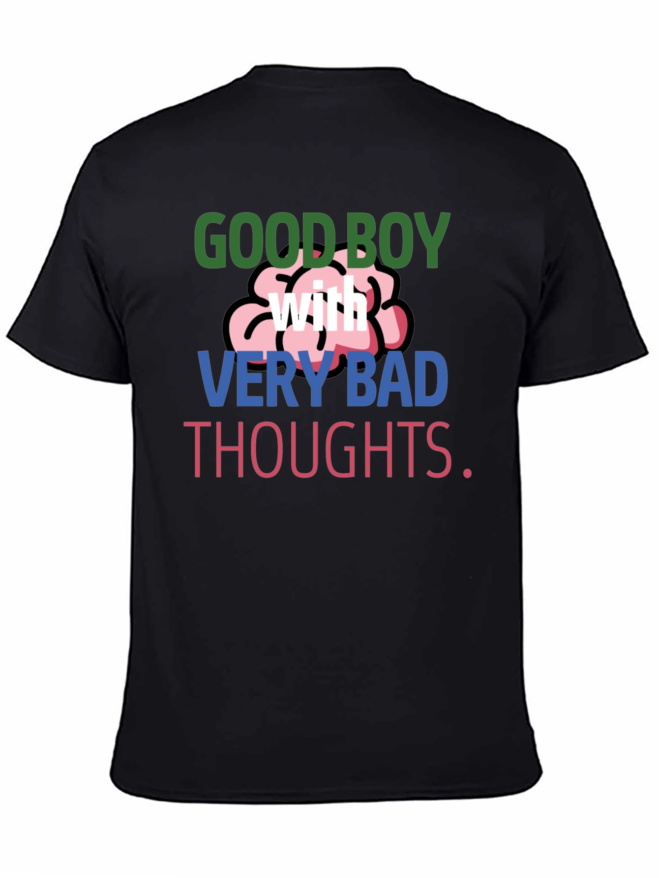 Good Boy with Very Bad Thoughts T-Shirt