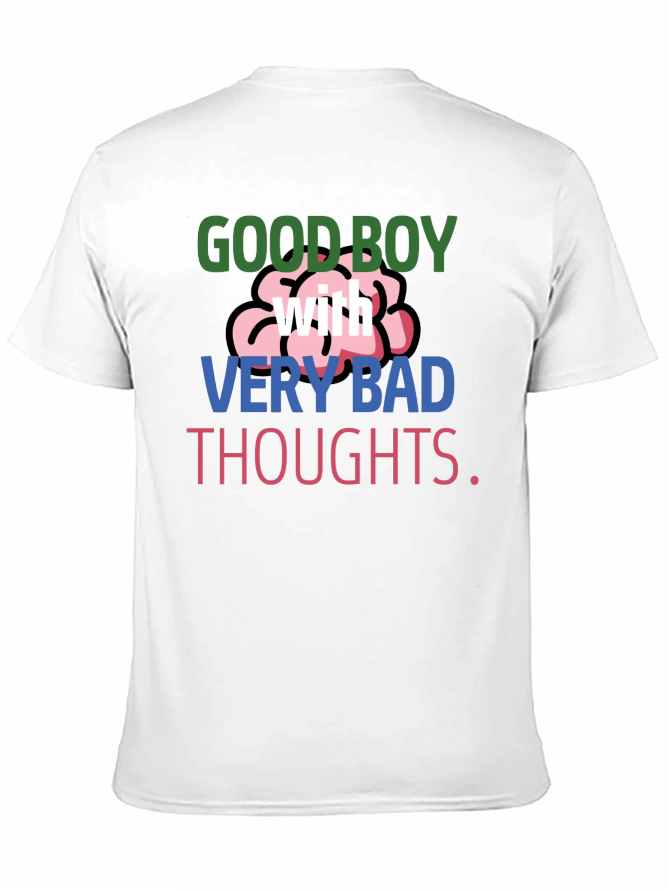 Good Boy with Very Bad Thoughts T-Shirt
