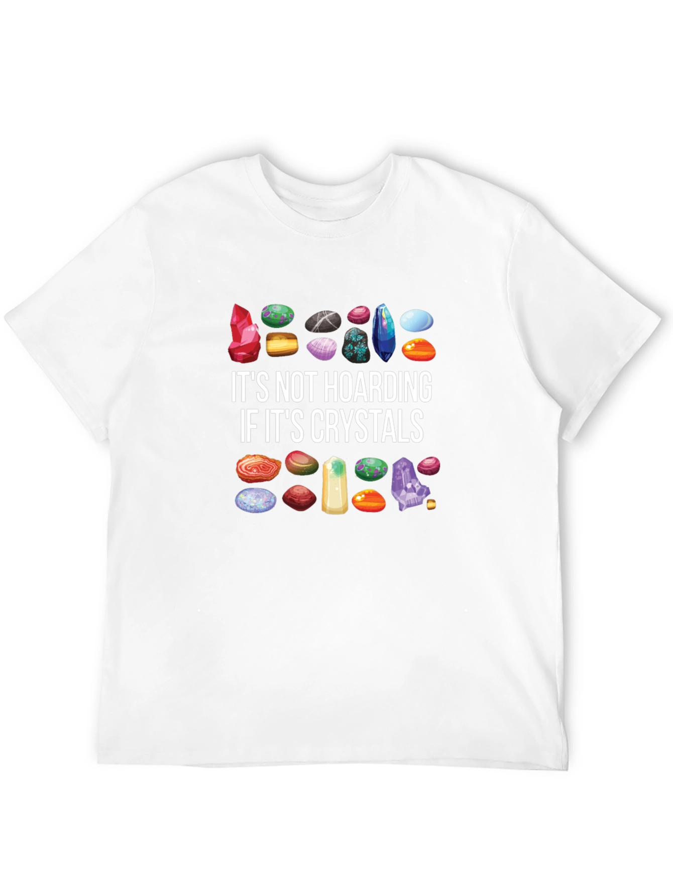 Crystal Hoarding T-Shirt - Gem Collector Tee