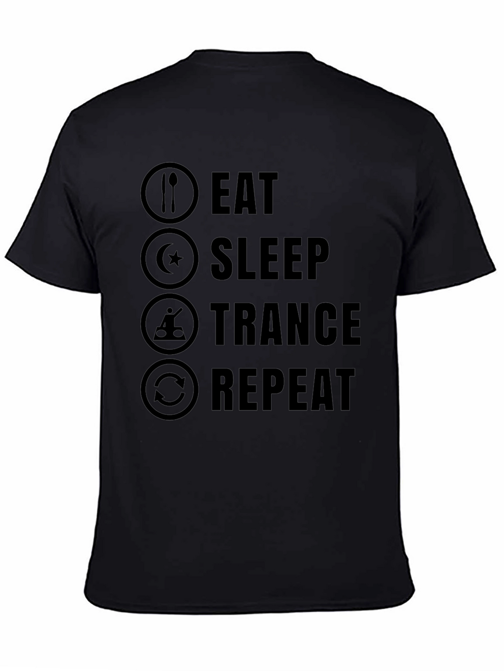 Eat Sleep Trance Repeat Black Graphic T-Shirt