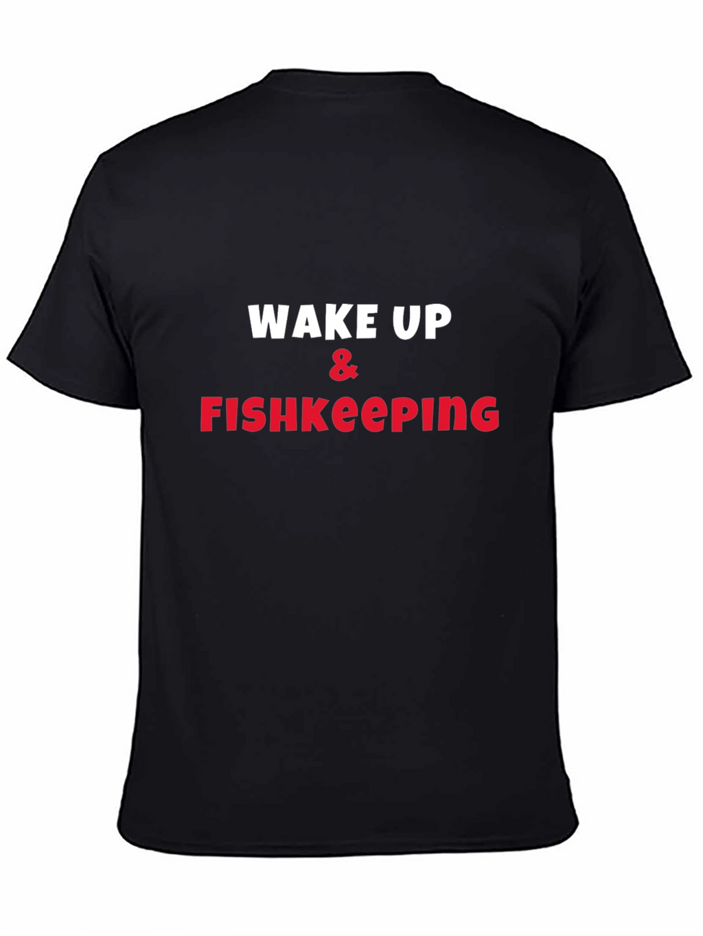 Wake Up & Fishkeeping Graphic Tee