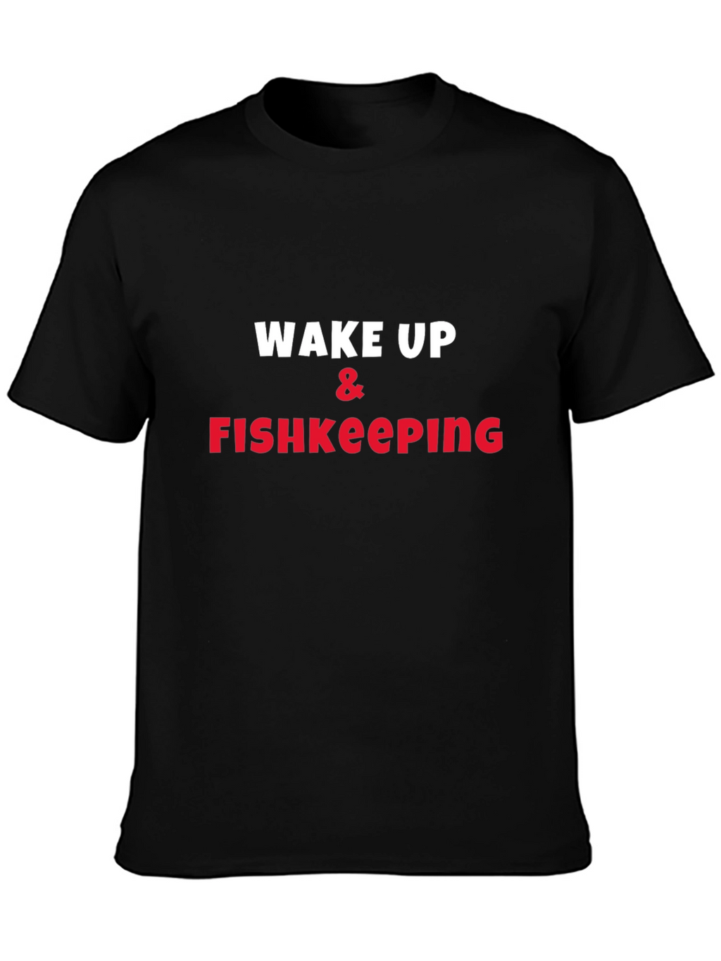 Wake Up & Fishkeeping Graphic Tee