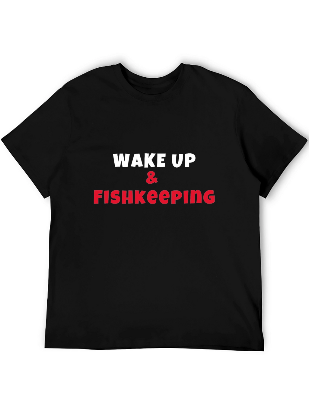 Wake Up & Fishkeeping Graphic Tee