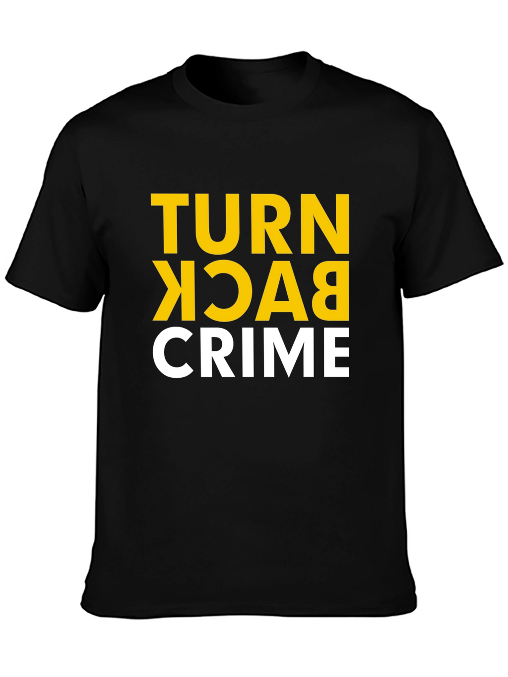 Turn Back Crime Graphic Tee