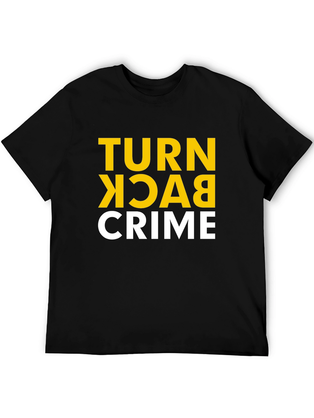 Turn Back Crime Graphic Tee