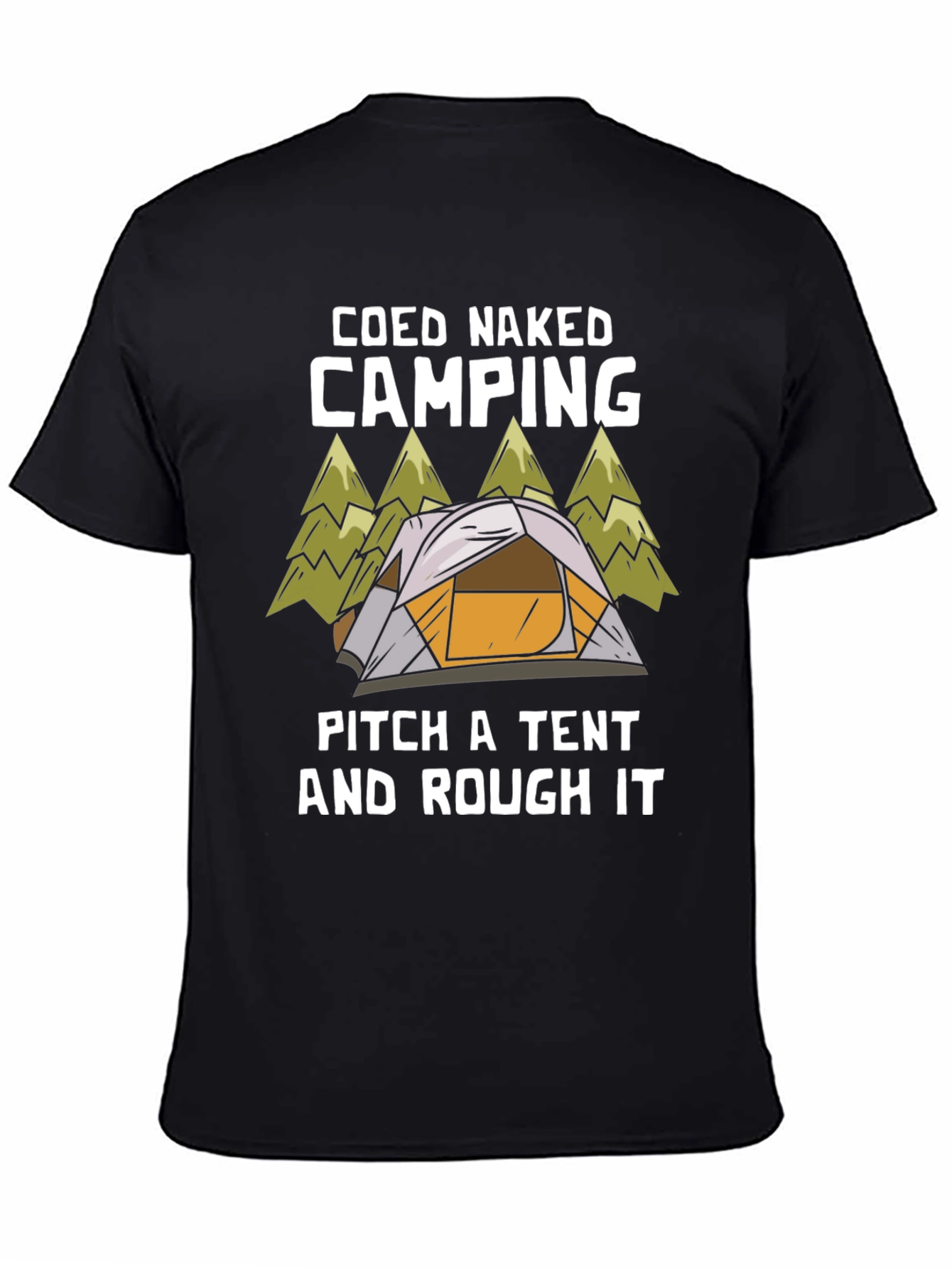 Coed Naked Camping T-Shirt: Pitch a Tent & Rough It!