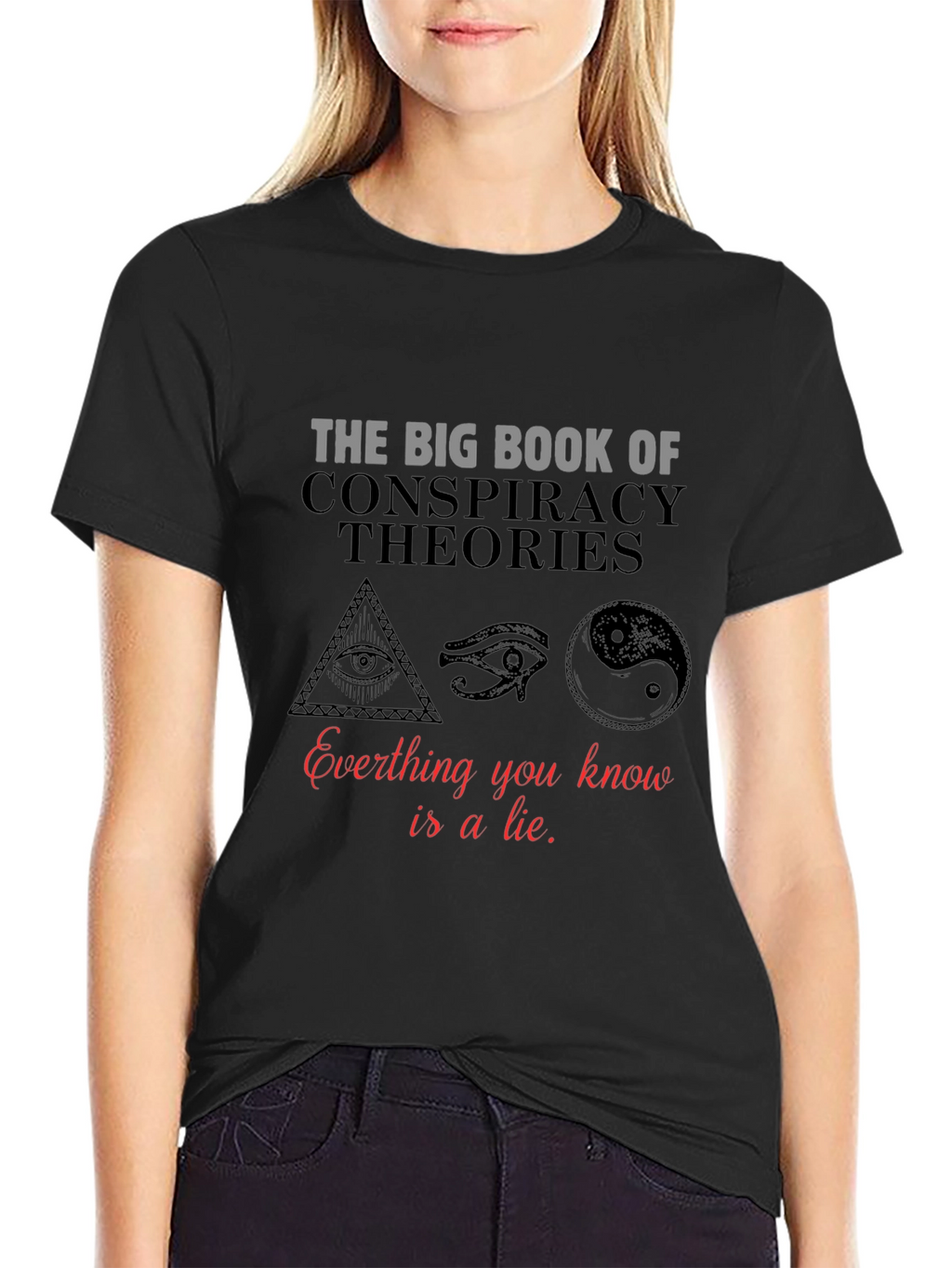 Conspiracy Theories T-Shirt: Truth or Lie?