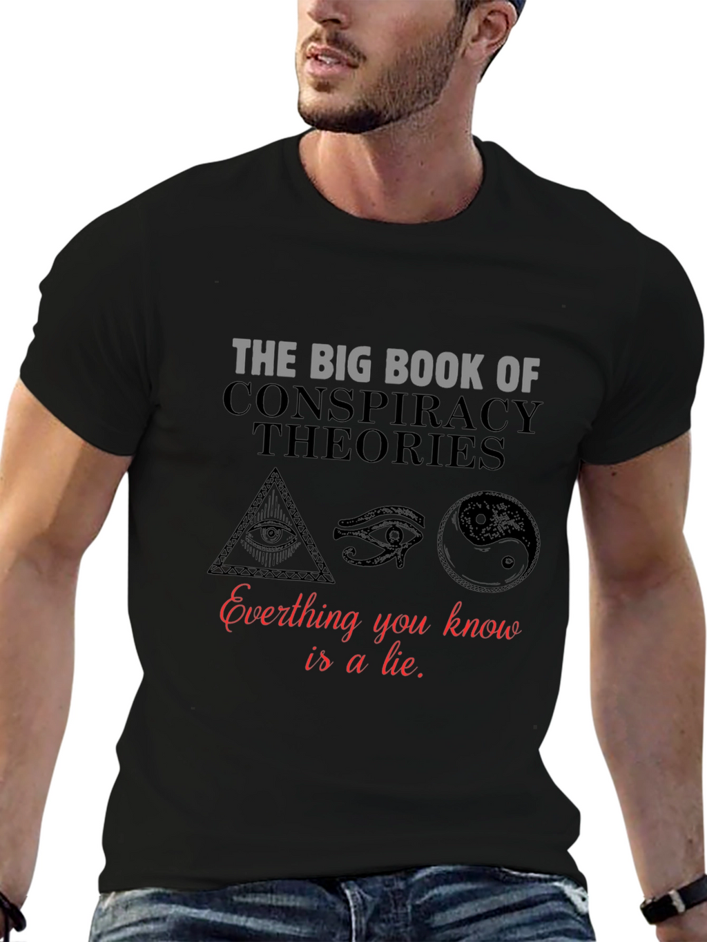 Conspiracy Theories T-Shirt: Truth or Lie?