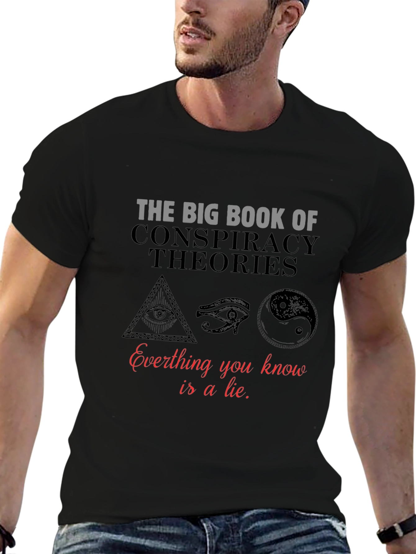 Conspiracy Theories T-Shirt: Truth or Lie?