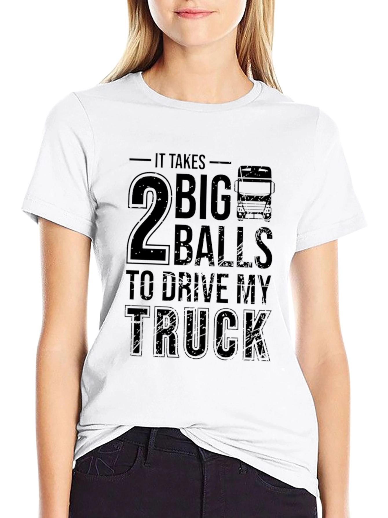 Mens It Takes 2 Big Balls to Drive My Truck T-Shirt