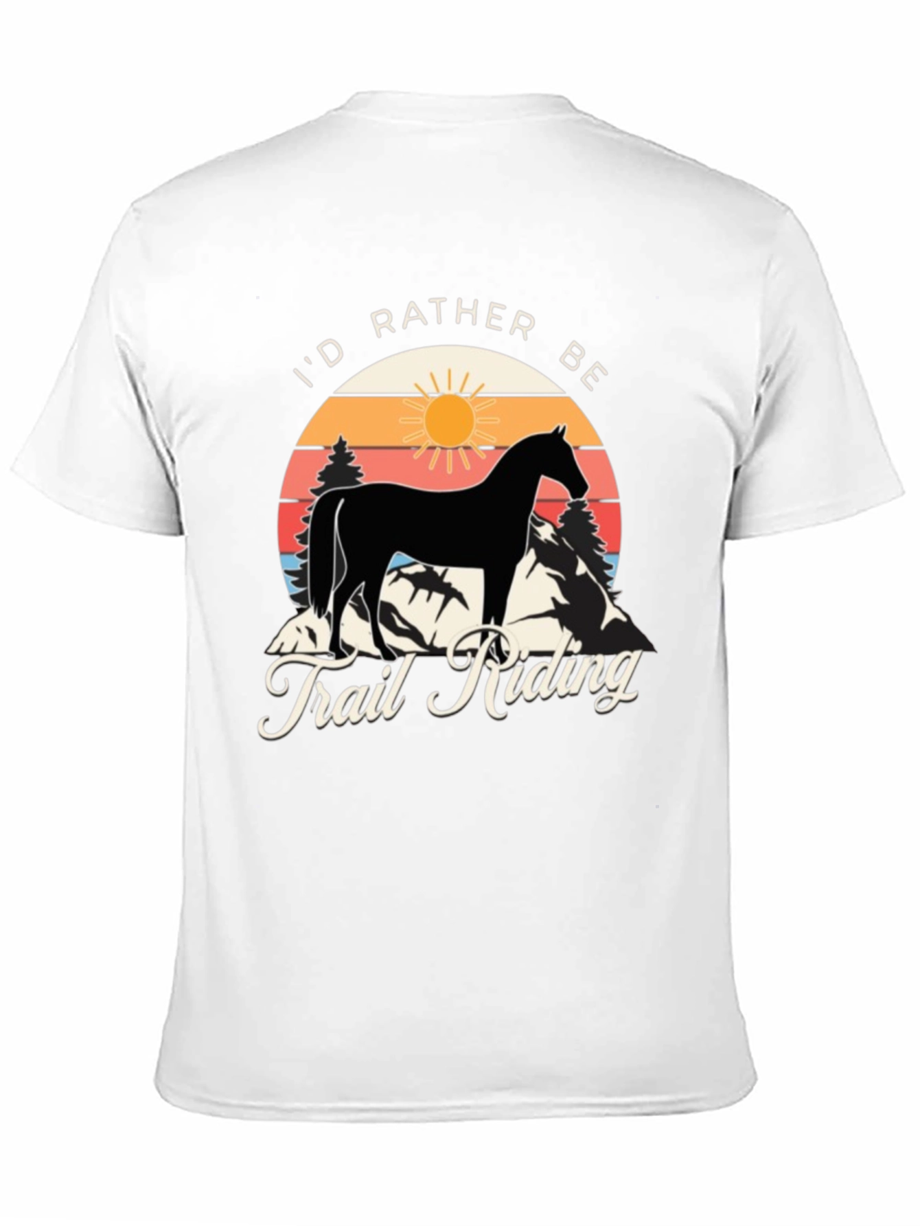 Id Rather Be Trail Riding Horse Graphic Tee
