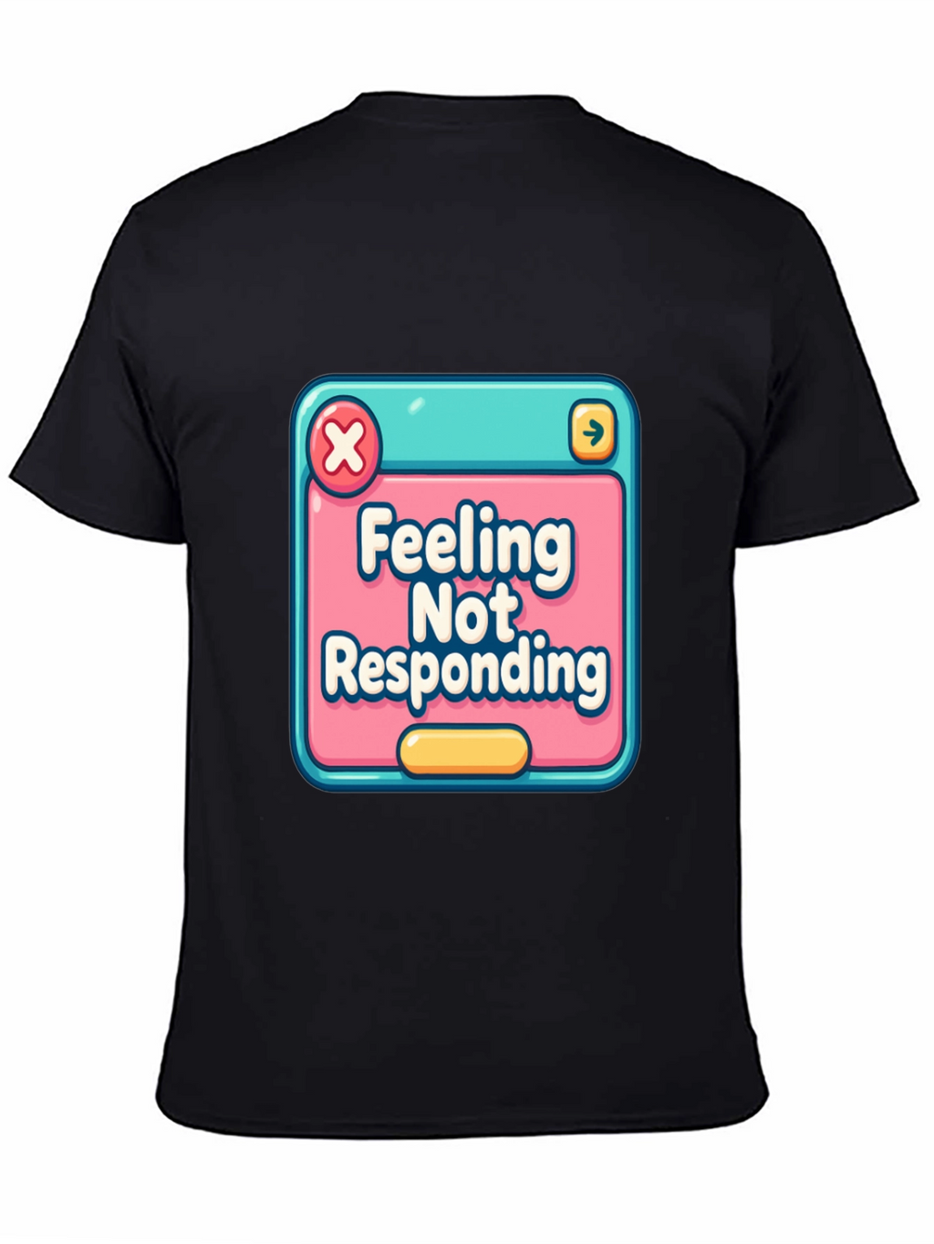 Feeling Not Responding Graphic Tee