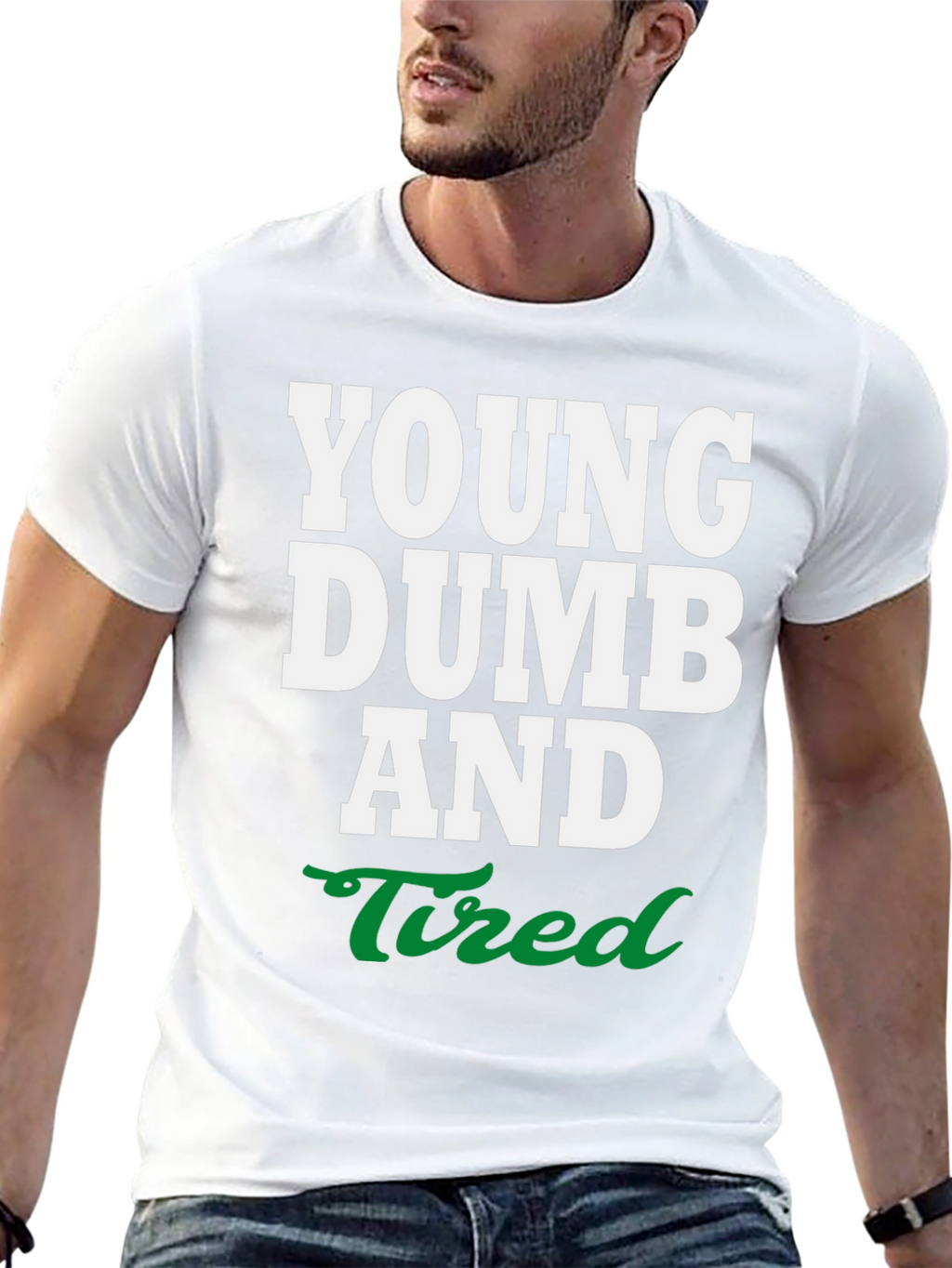 Young Dumb and Tired Graphic Tee