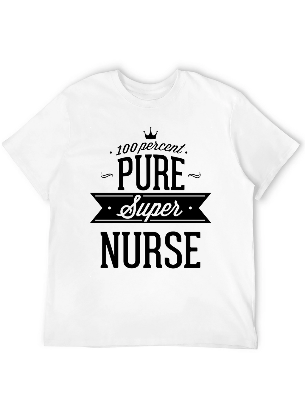 100% Pure Super Nurse Graphic Tee