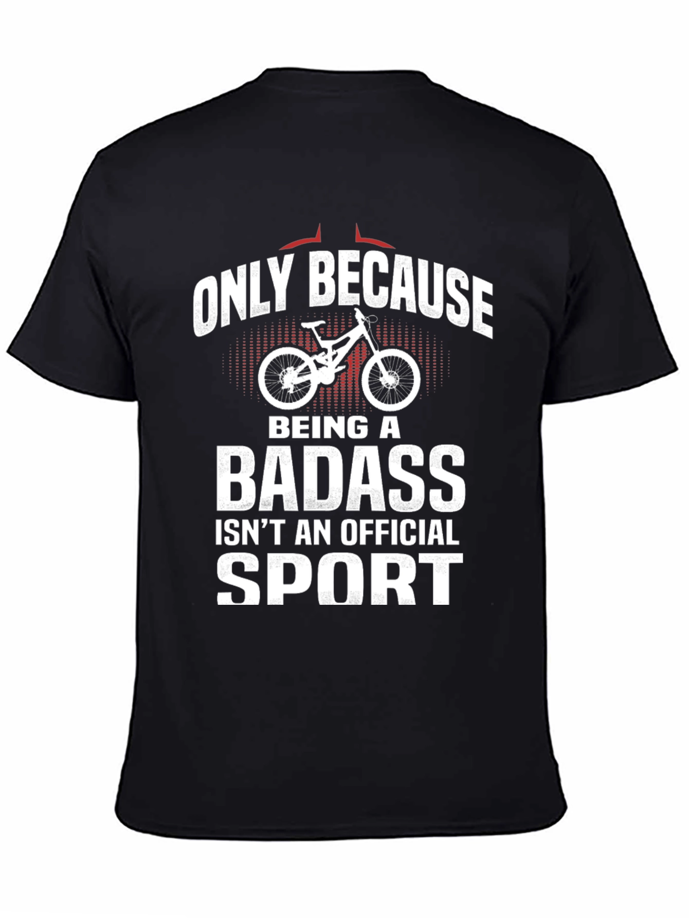 Funny Mountain Biking T-Shirt - Badass Sport Tee