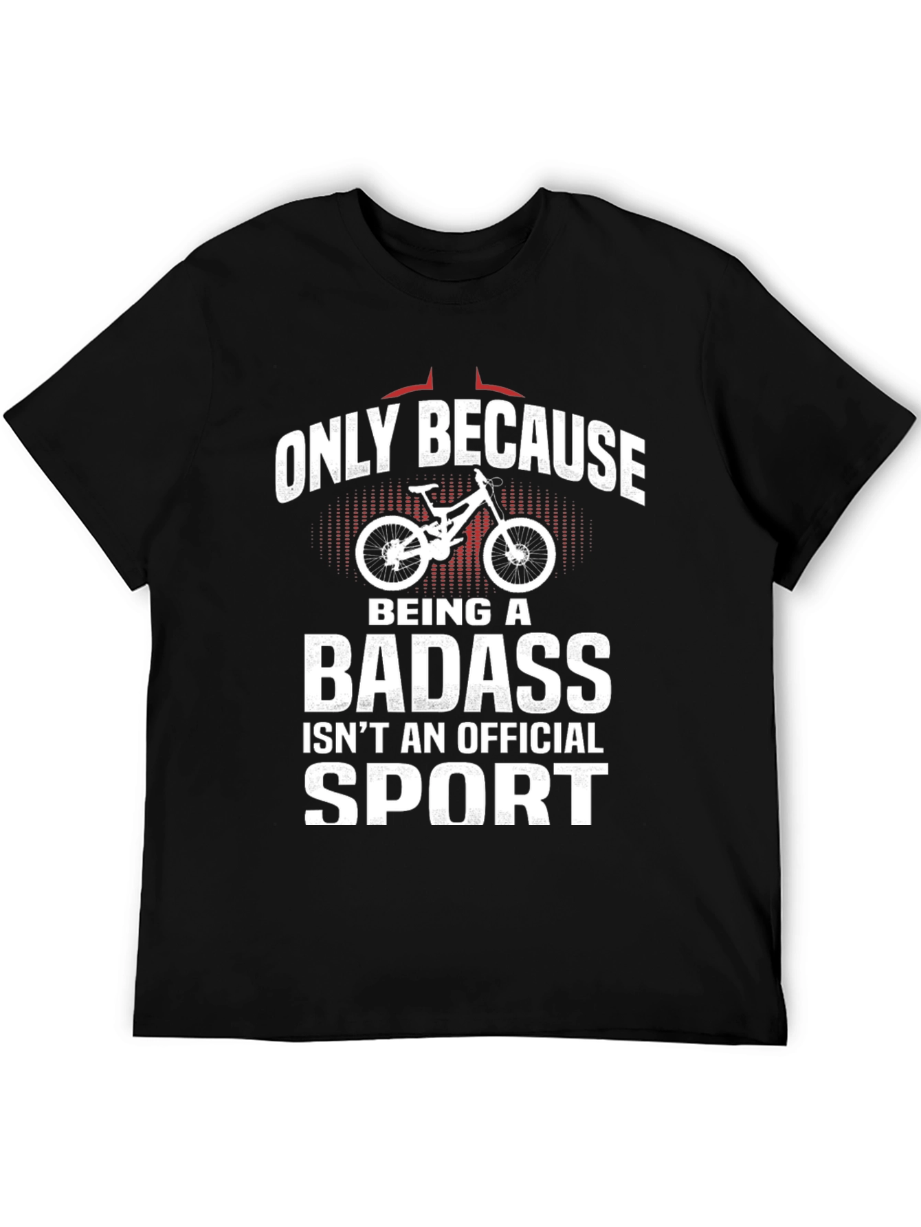 Funny Mountain Biking T-Shirt - Badass Sport Tee