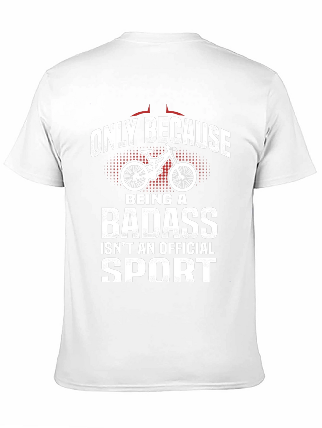 Funny Mountain Biking T-Shirt - Badass Sport Tee