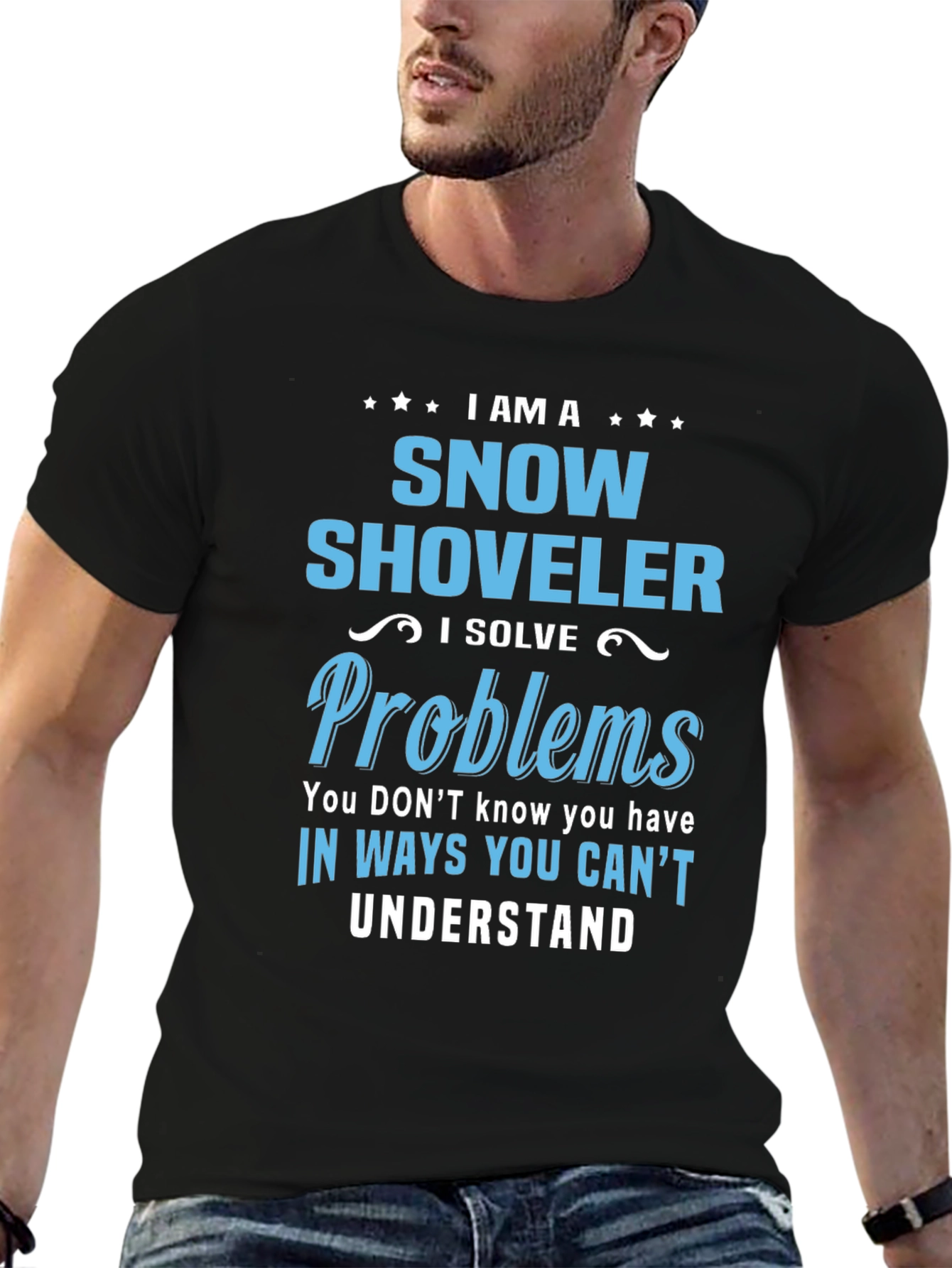Snow Shoveler Problem Solver Graphic T-Shirt