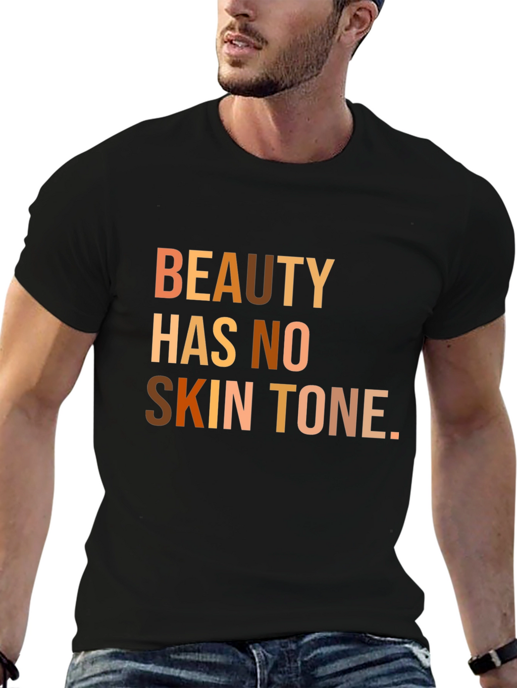 Beauty Has No Skin Tone T-Shirt