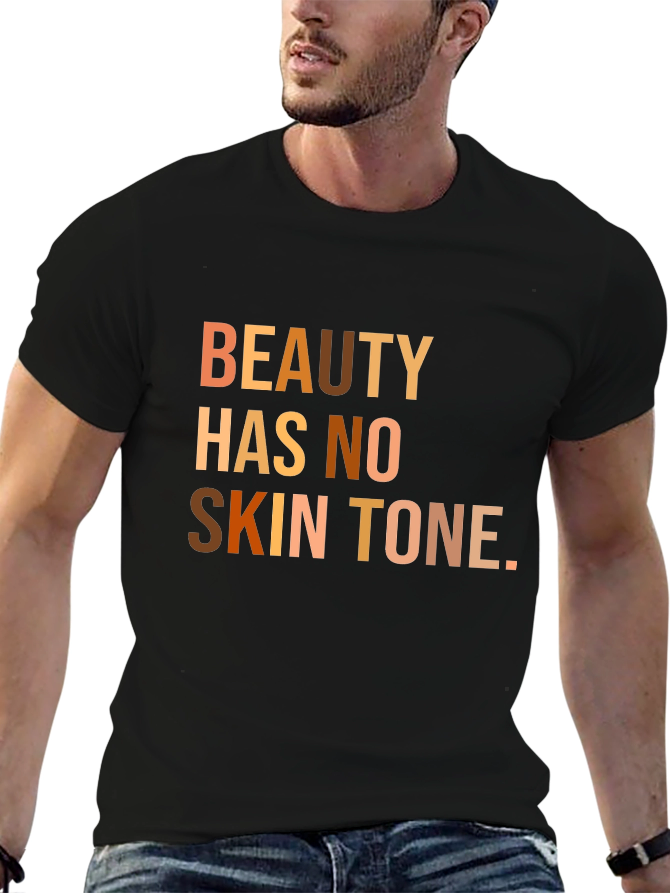 Beauty Has No Skin Tone T-Shirt
