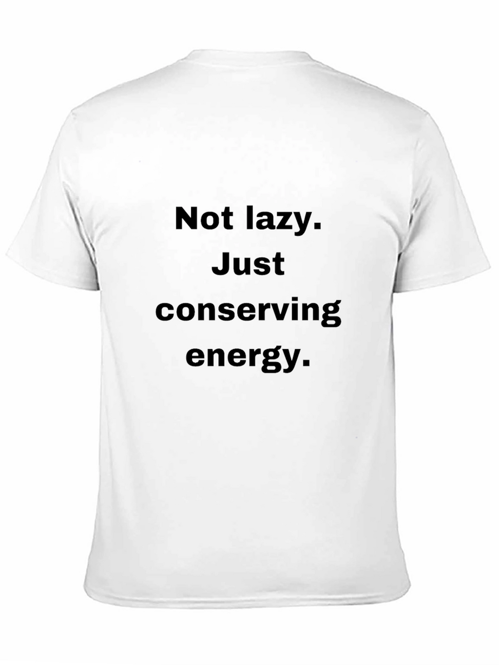 Conserving Energy T-Shirt