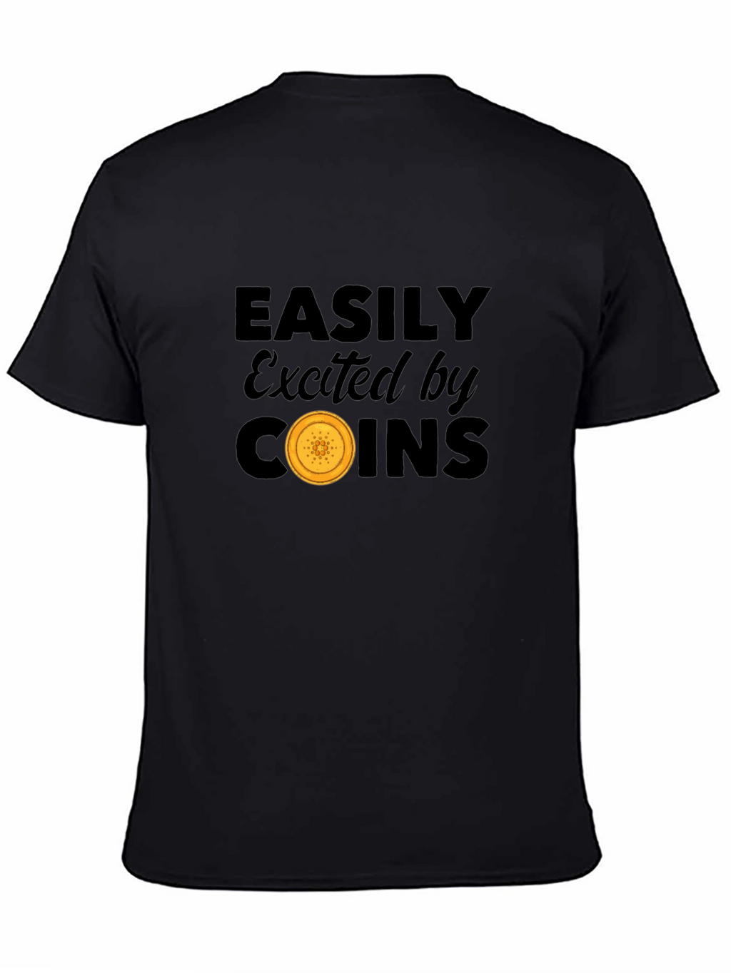 Easily Excited by Coins T-Shirt