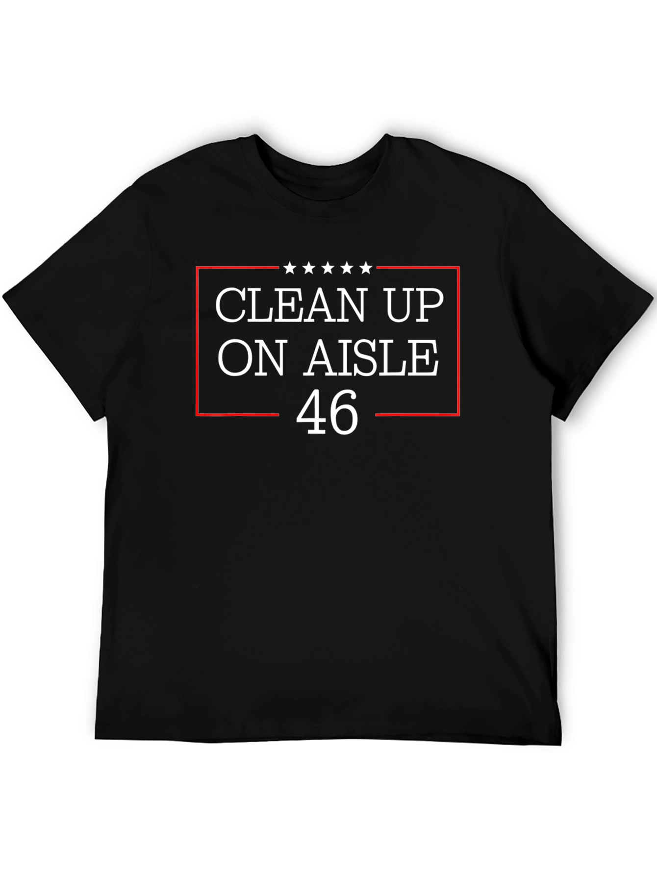 Clean Up On Aisle 46 T-Shirt