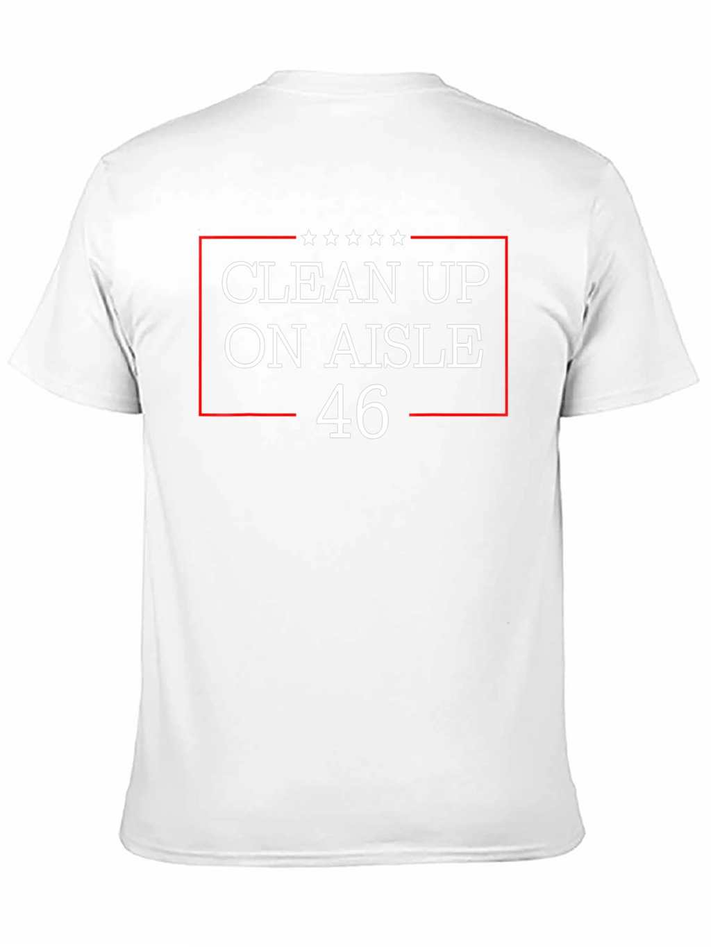 Clean Up On Aisle 46 T-Shirt