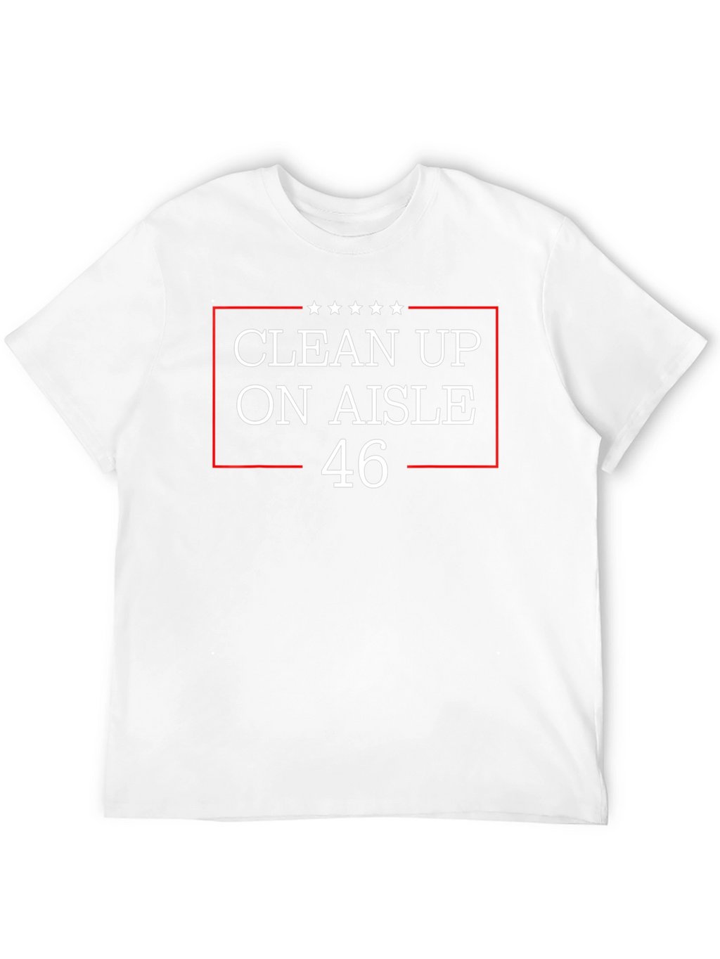 Clean Up On Aisle 46 T-Shirt
