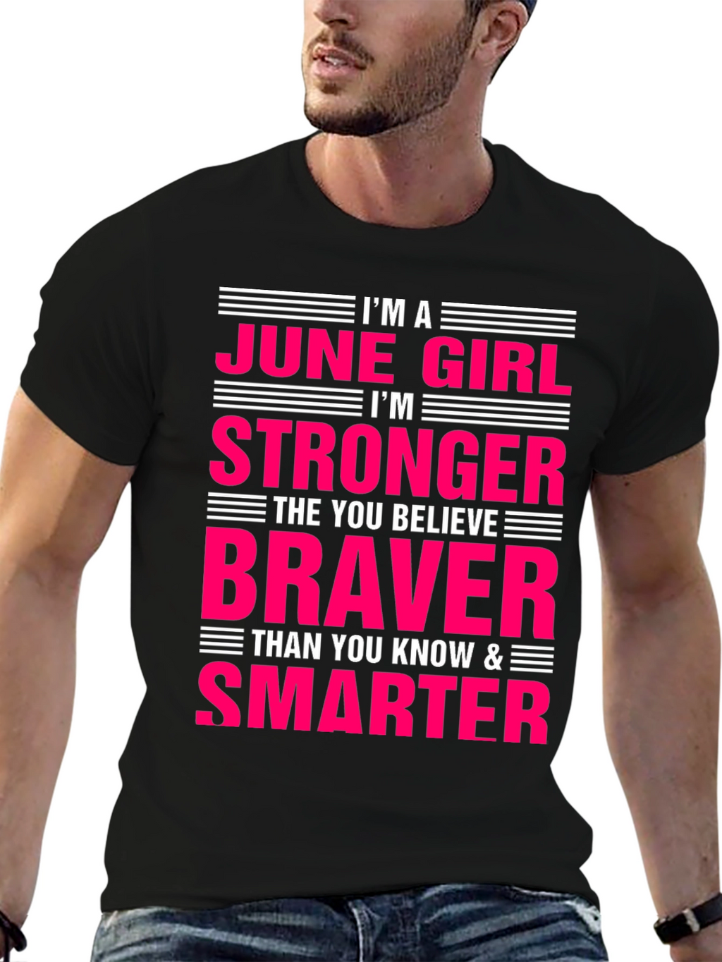 June Girl T-Shirt - Stronger Braver Smarter