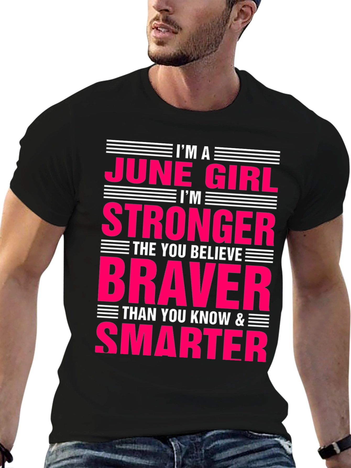 June Girl T-Shirt - Stronger Braver Smarter