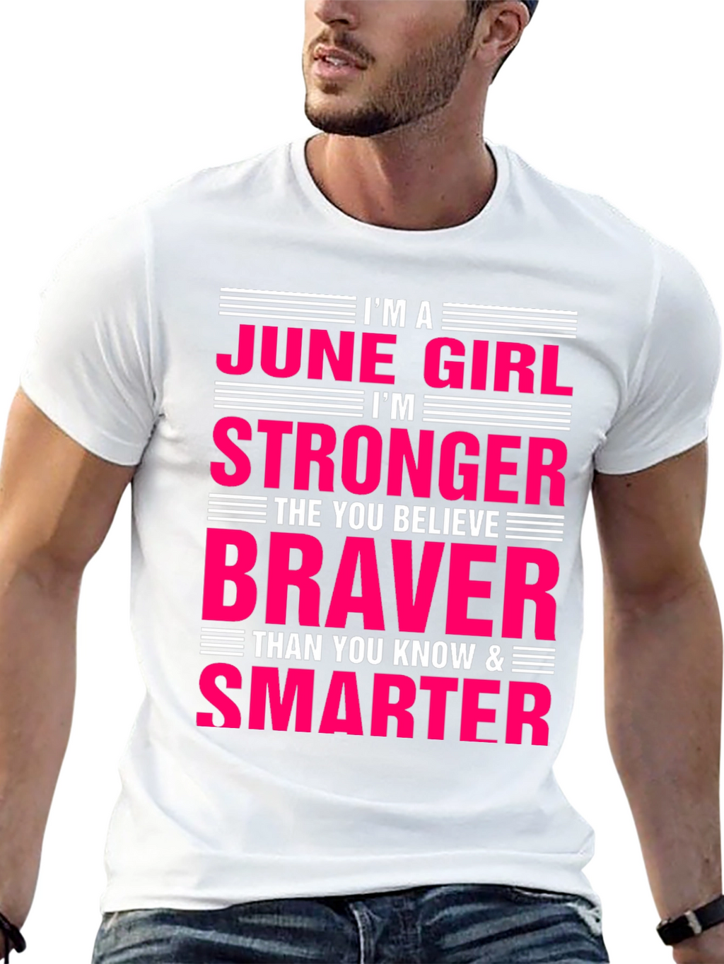 June Girl T-Shirt - Stronger Braver Smarter