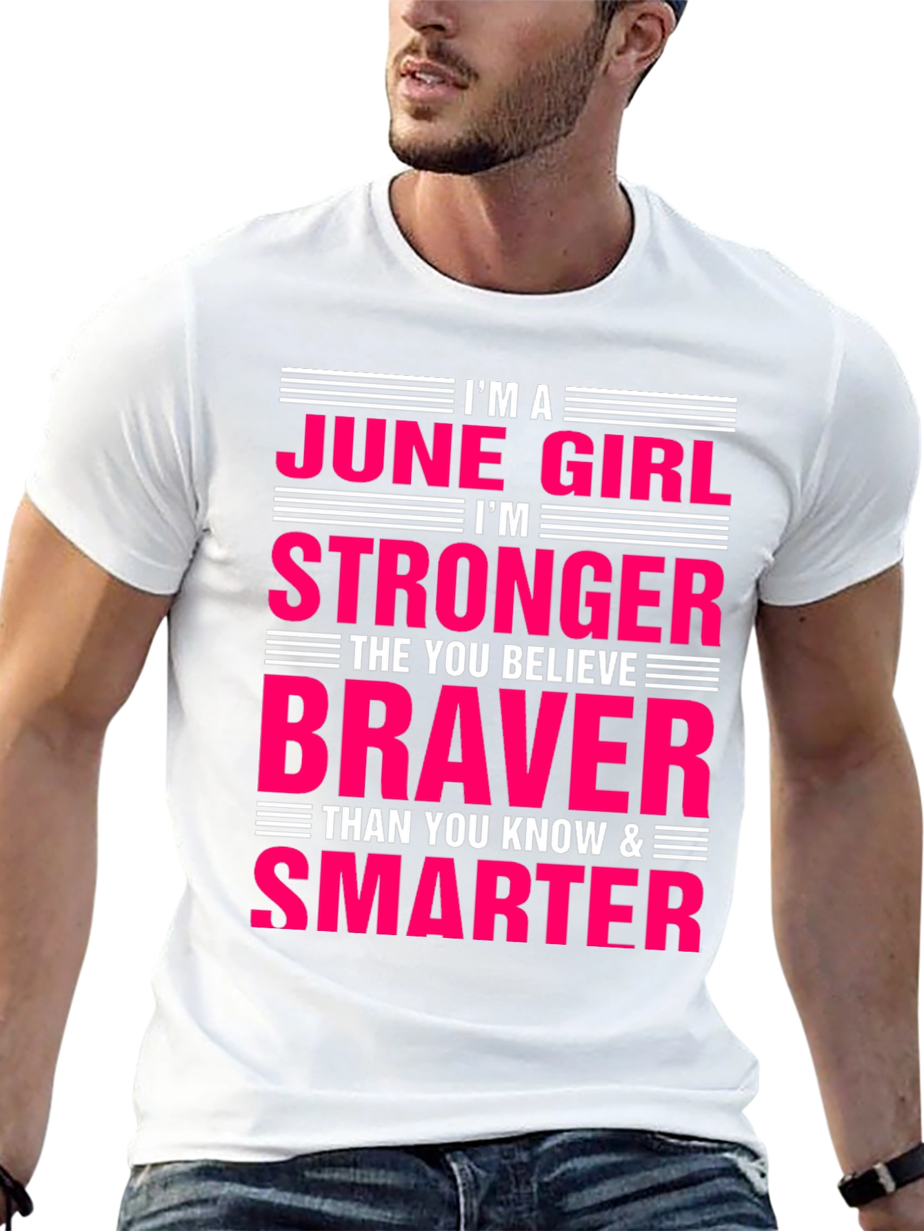 June Girl T-Shirt - Stronger Braver Smarter