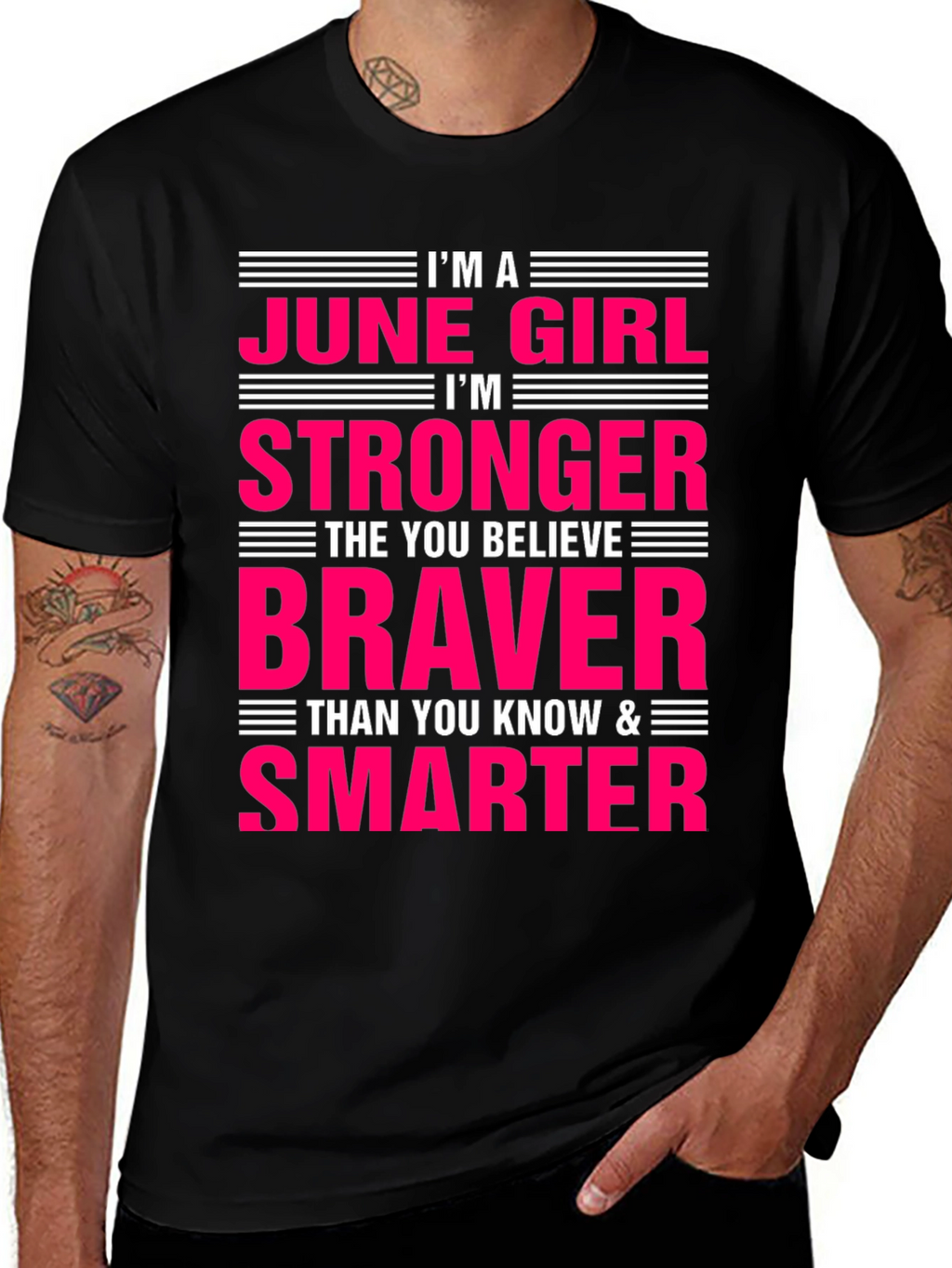 June Girl T-Shirt - Stronger Braver Smarter