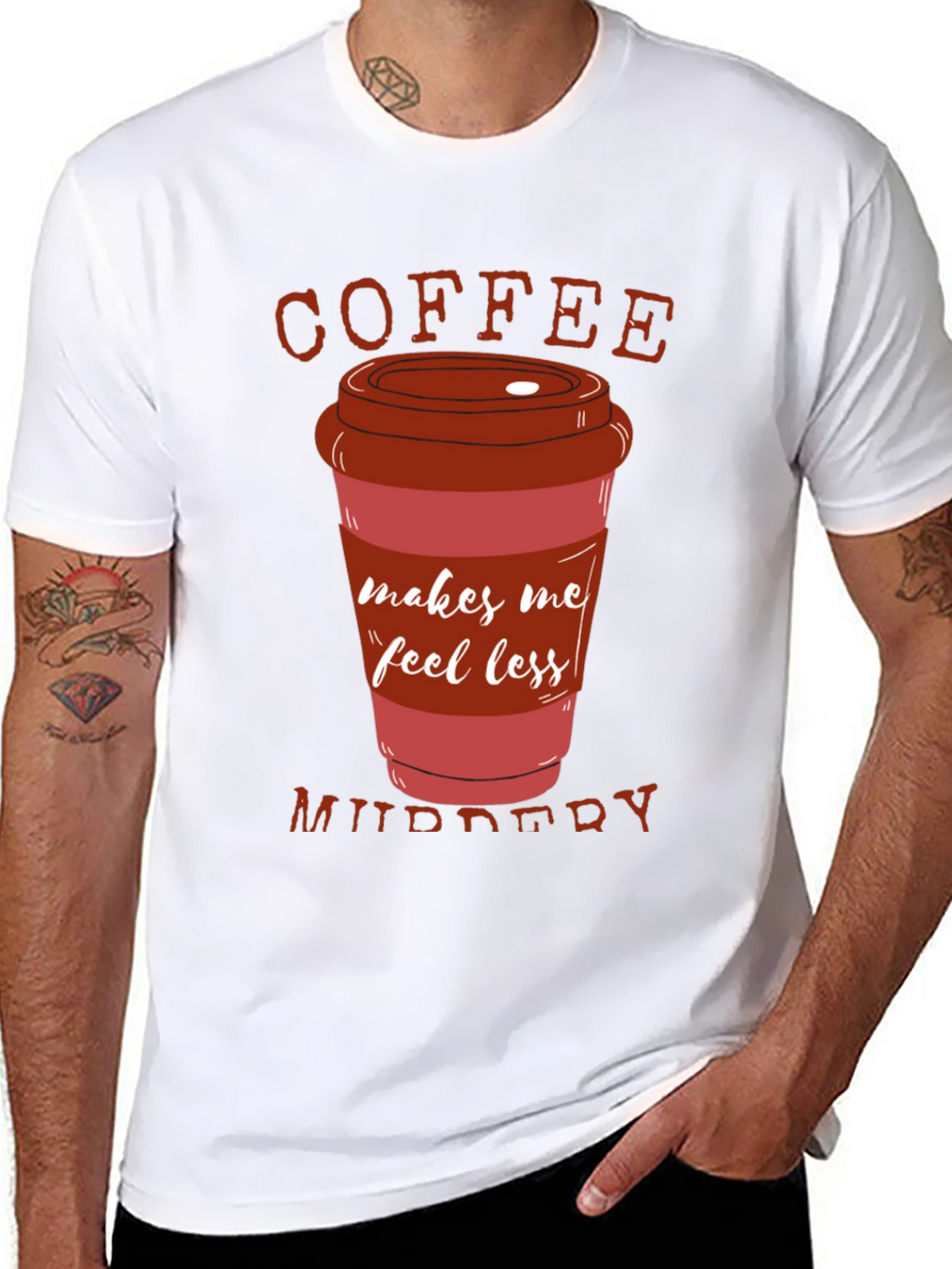 Coffee Makes Me Feel Less Murdery T-Shirt