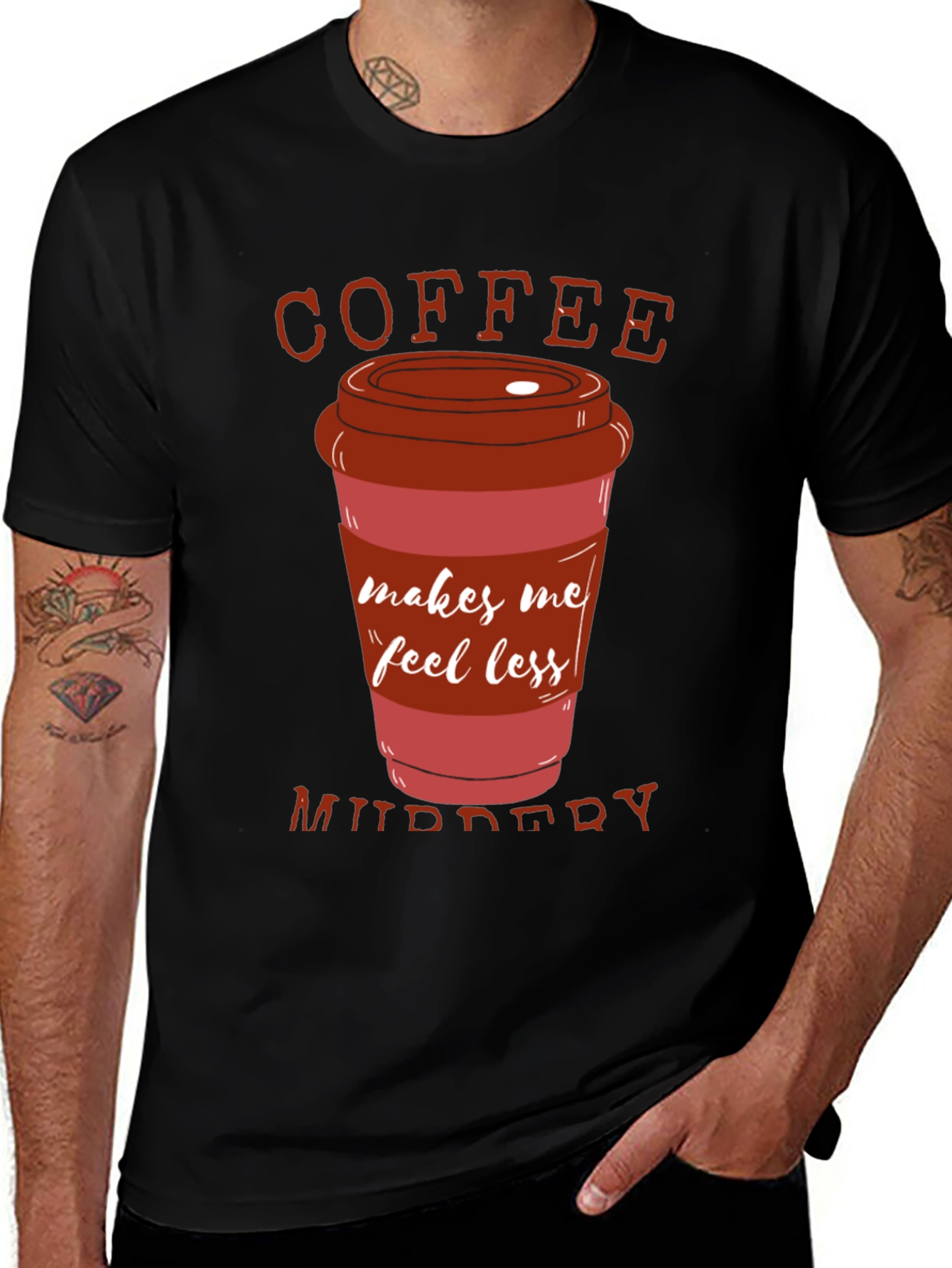 Coffee Makes Me Feel Less Murdery T-Shirt