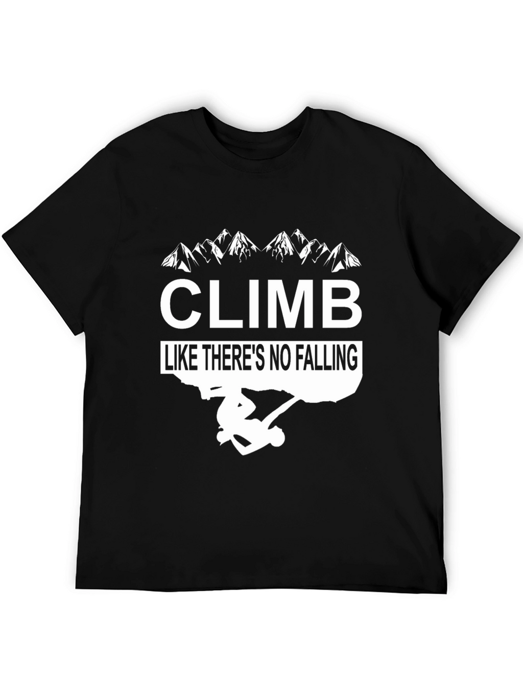 Climb Like Theres No Falling Black Graphic Tee